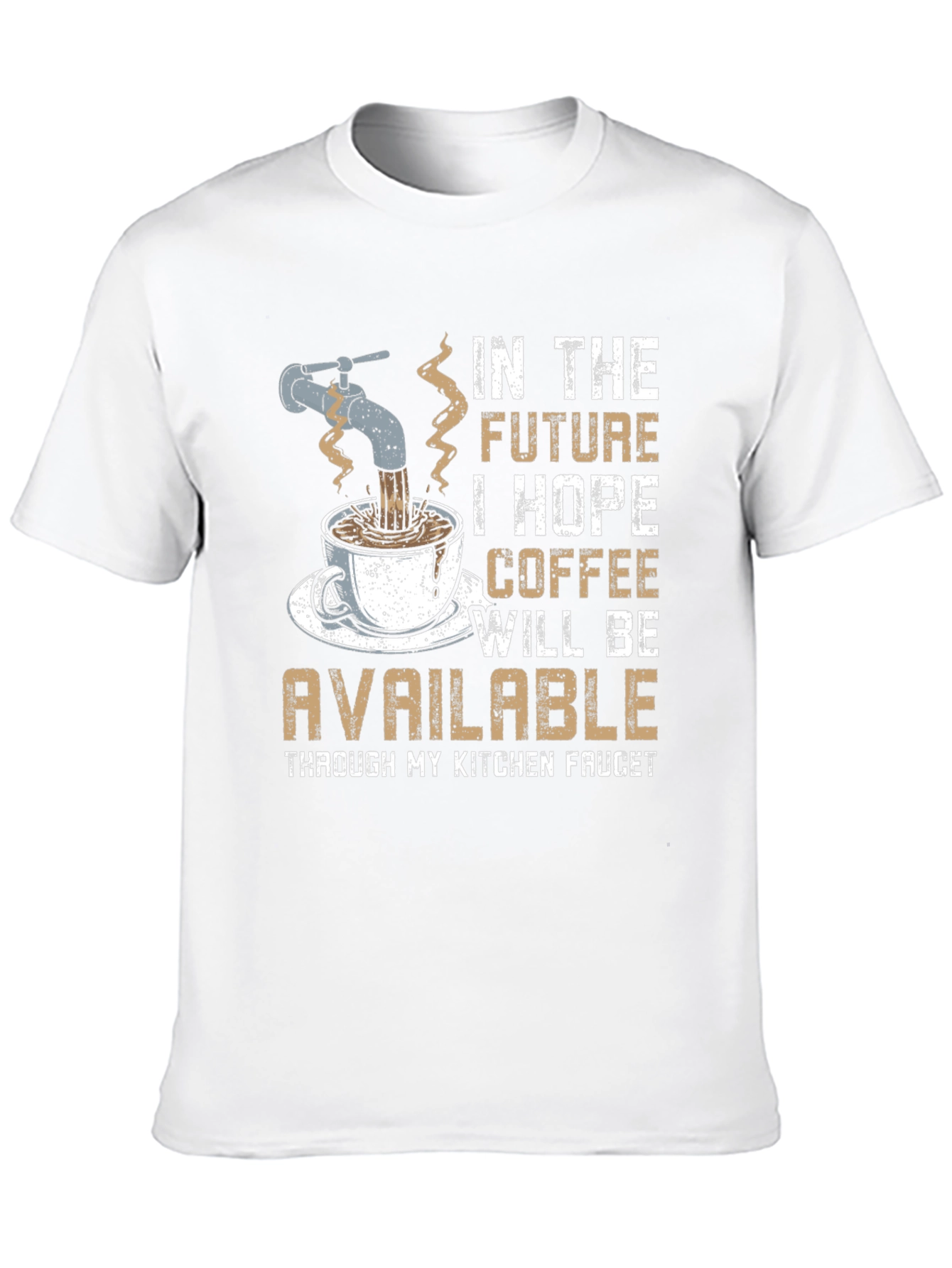 Funny Coffee T-Shirt: Kitchen Faucet Design