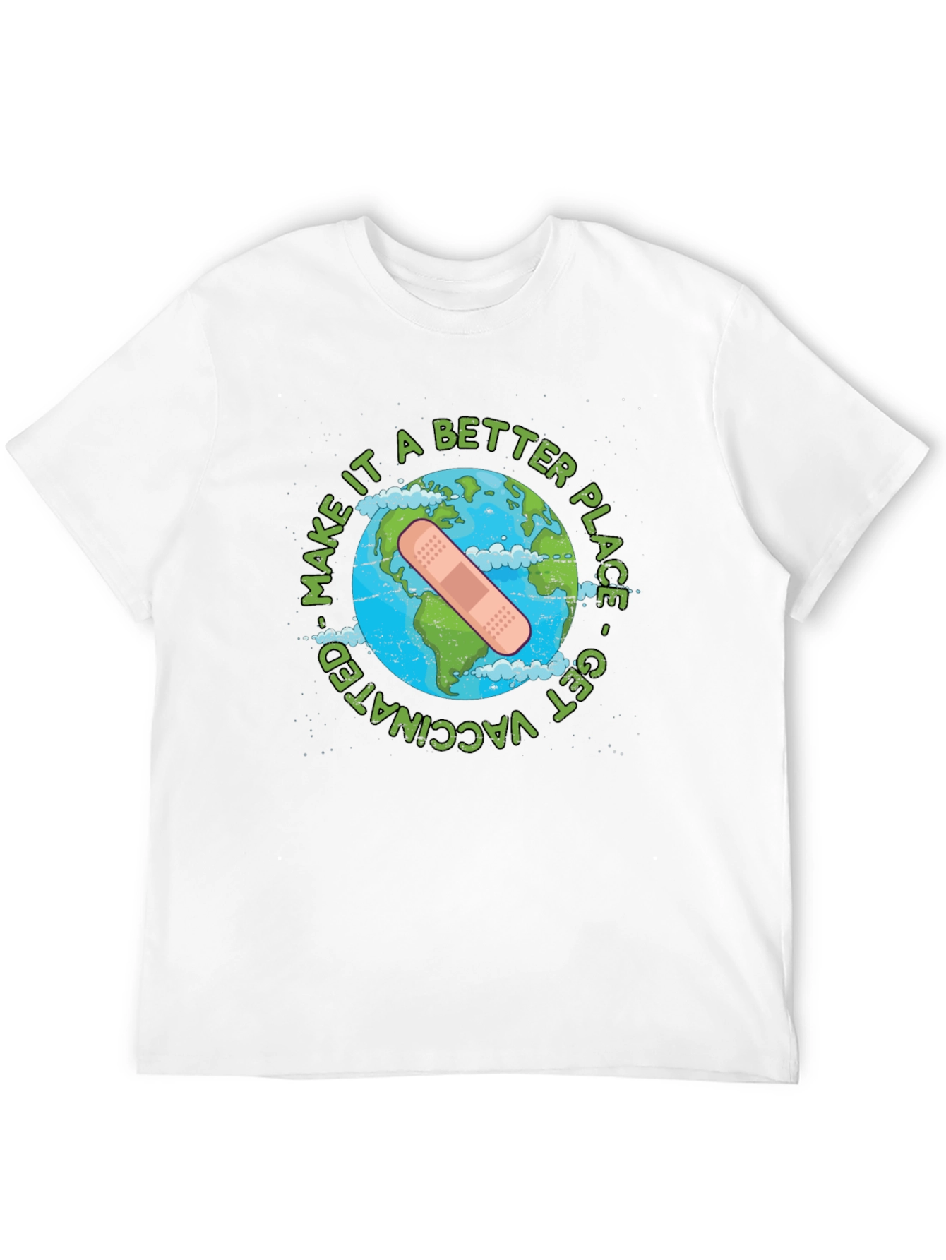Make It A Better Place Get Vaccinated T-Shirt