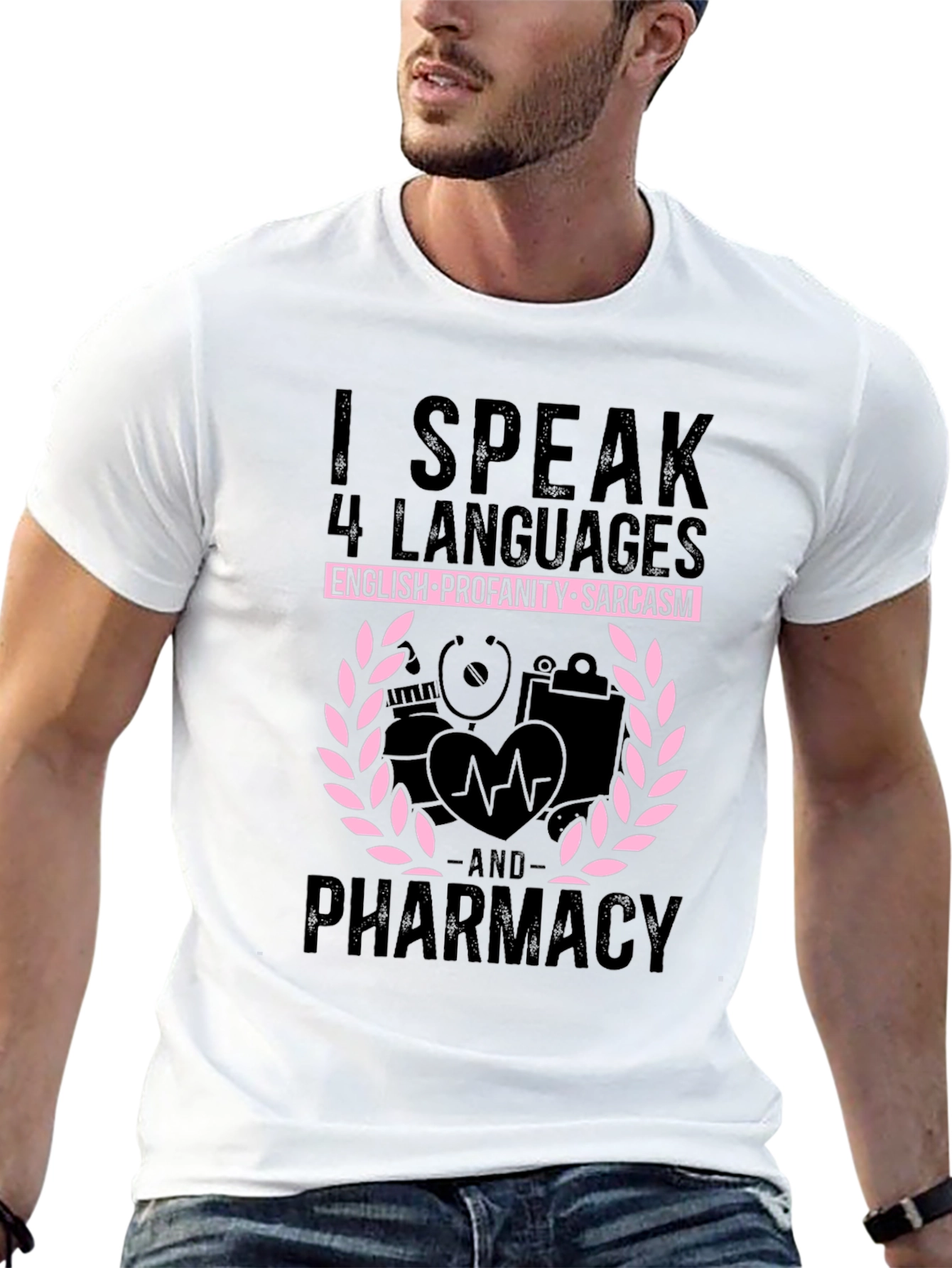 Funny Pharmacy T-Shirt: Speak 4 Languages