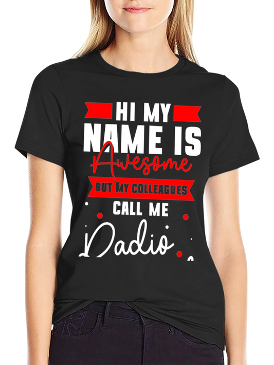 Funny Dadio T-Shirt - Great Gift for Dads