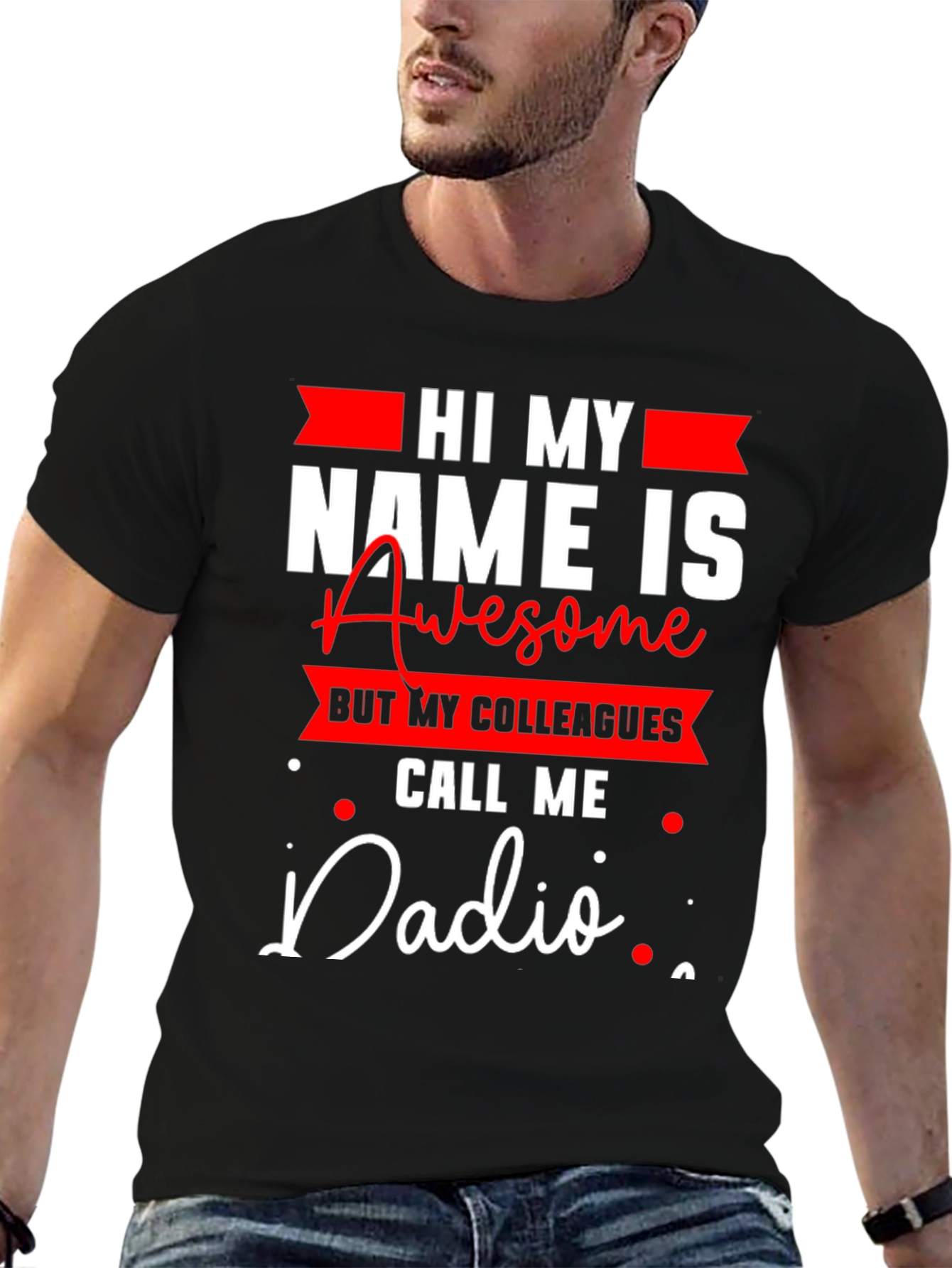 Funny Dadio T-Shirt - Great Gift for Dads