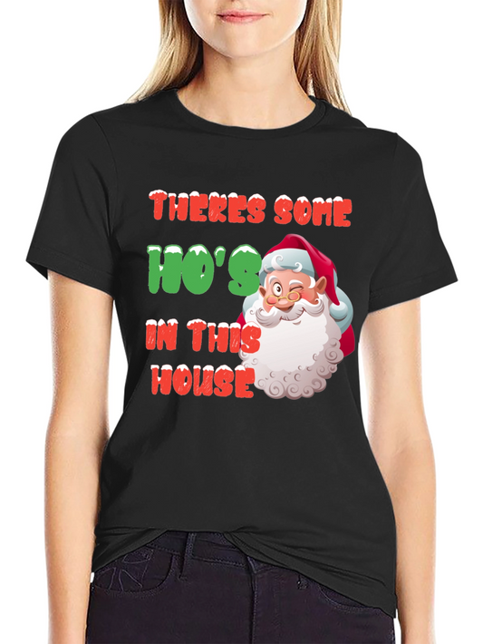 Funny Santa Hos In This House Christmas T-Shirt