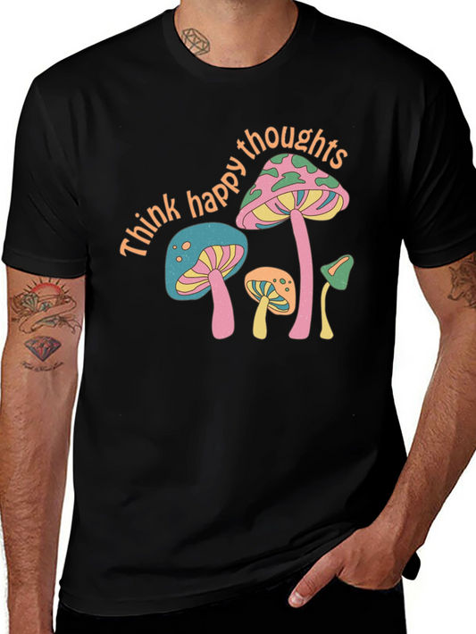 Think Happy Thoughts Mushroom T-Shirt