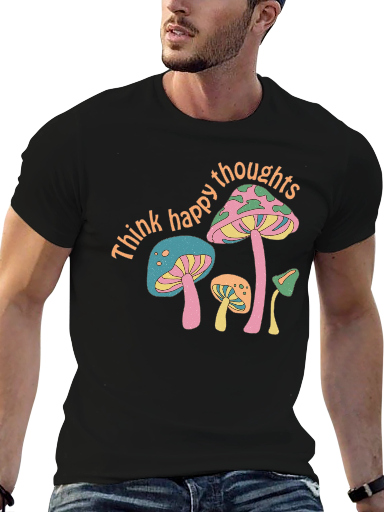 Think Happy Thoughts Mushroom T-Shirt