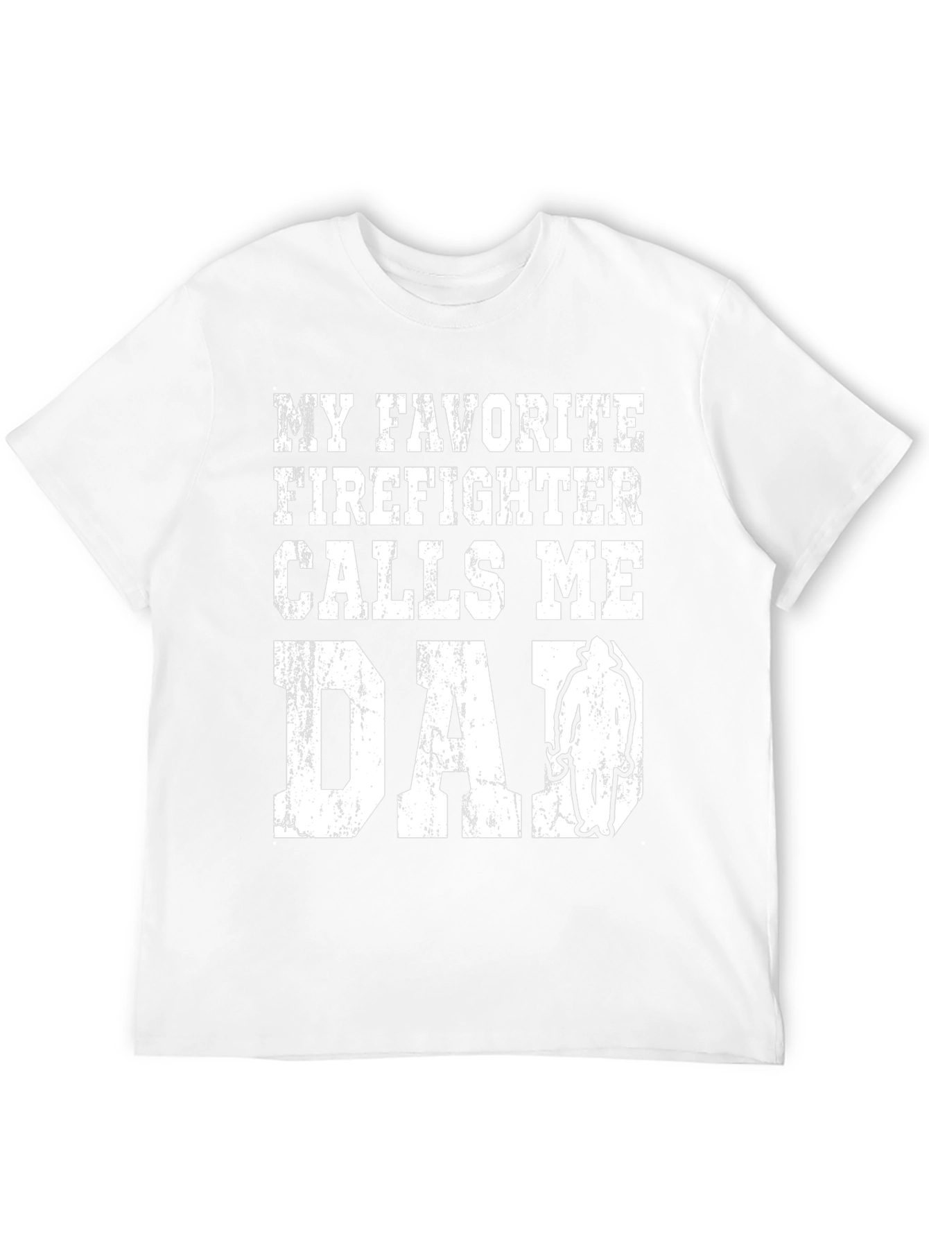My Favorite Firefighter Calls Me Dad Graphic Tee