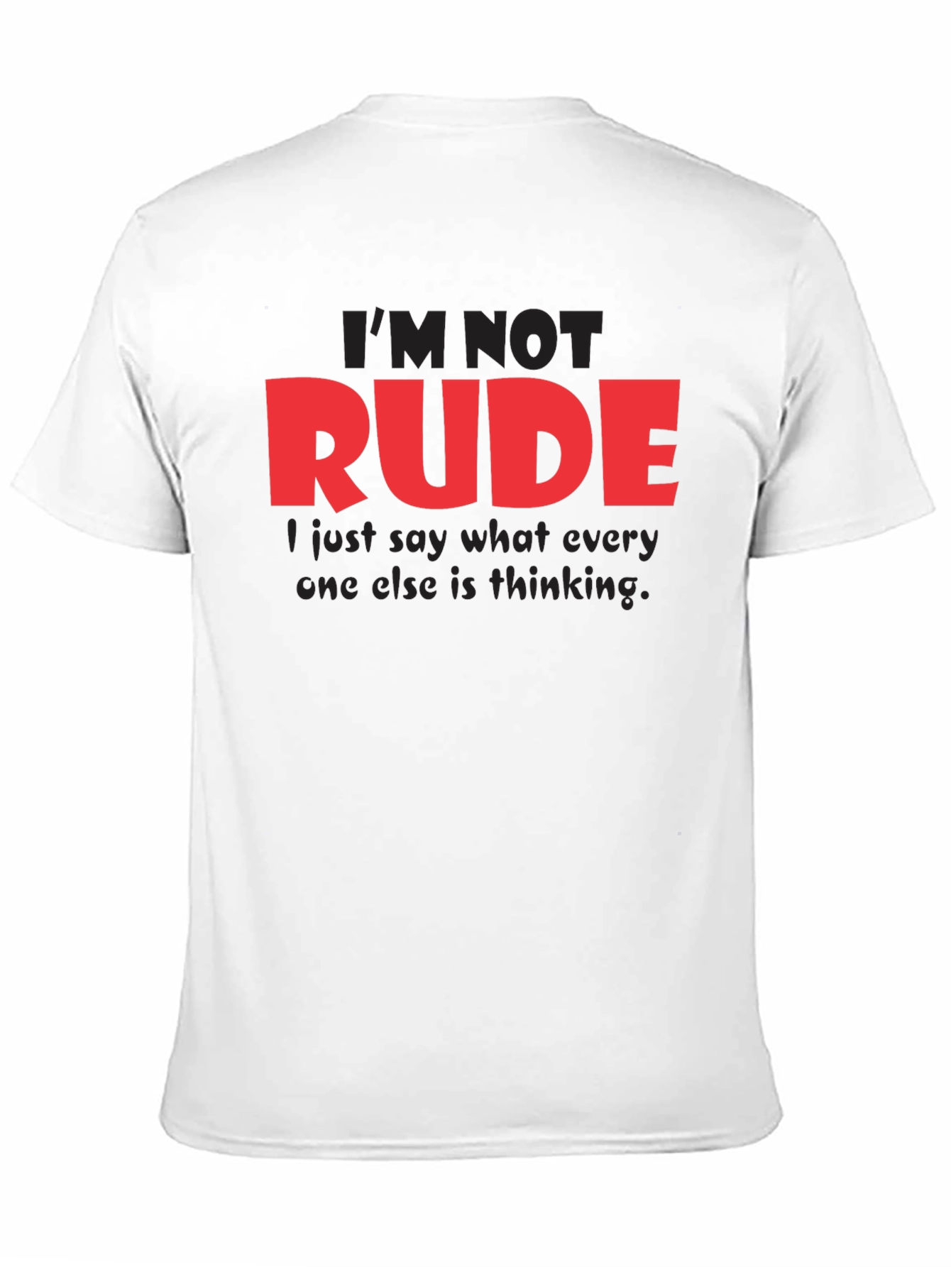 Im Not Rude Funny Graphic Tee
