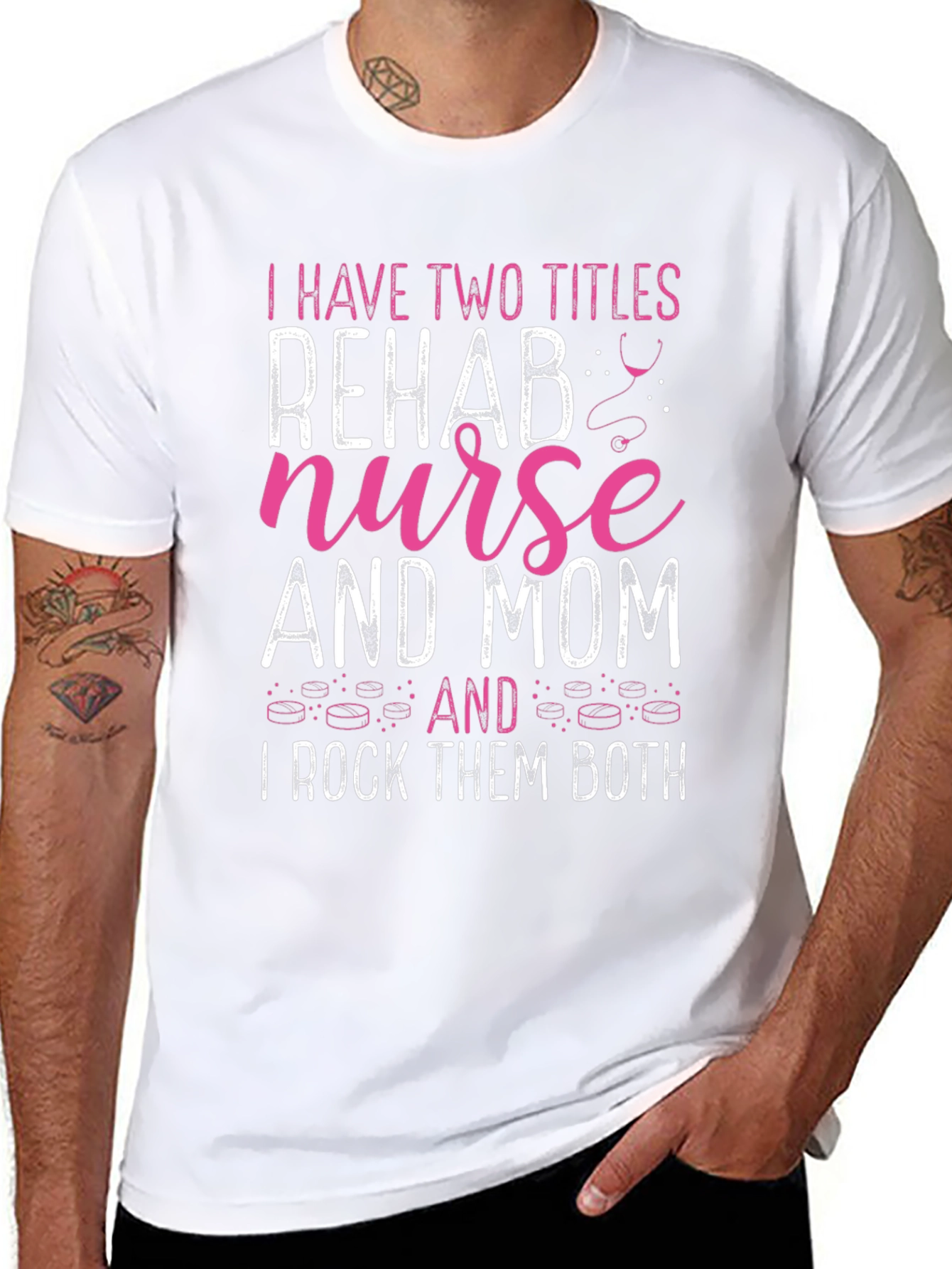 Rehab Nurse Mom T-Shirt - I Rock Them Both!