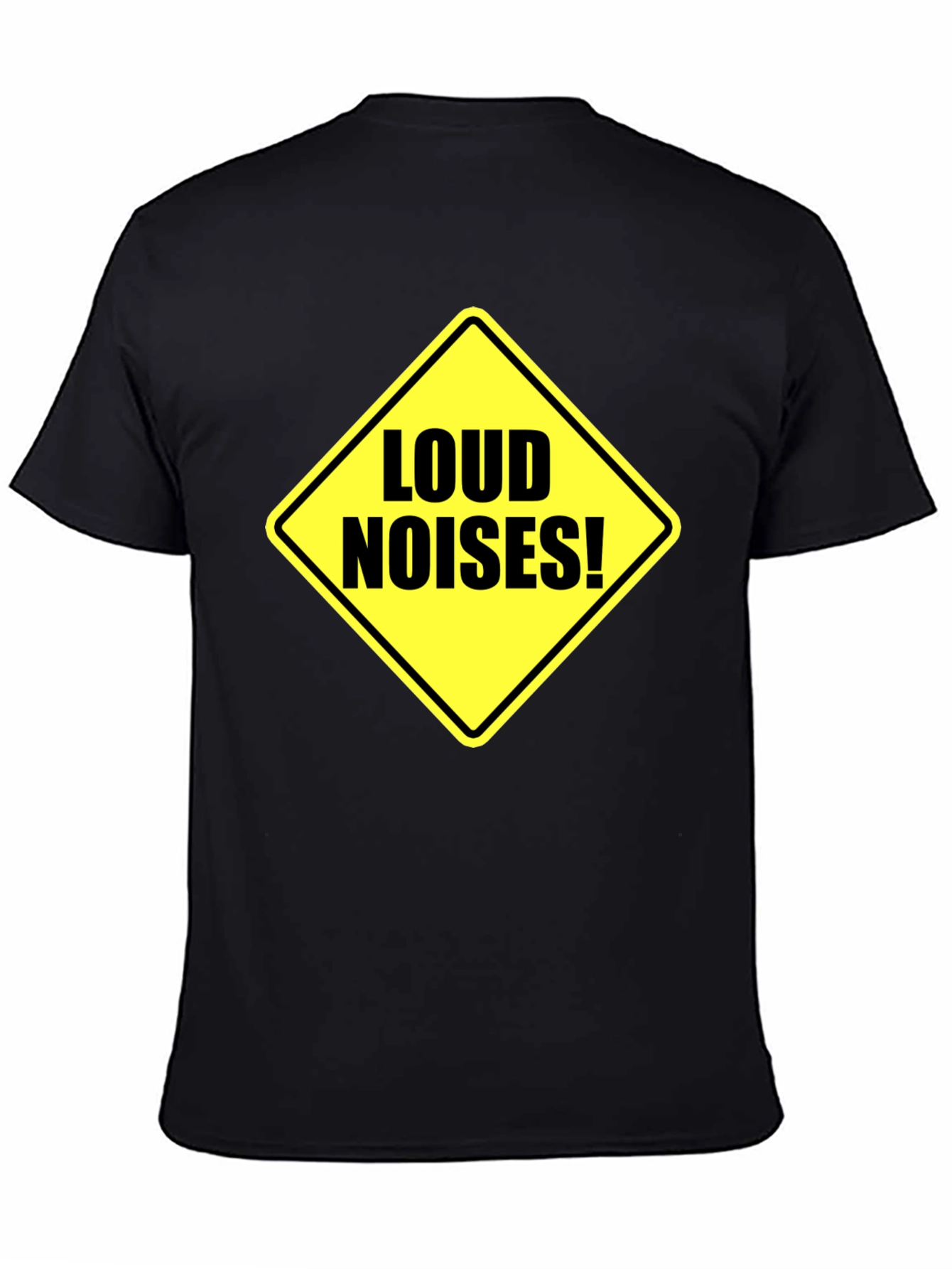 Loud Noises Warning Sign T-Shirt - Black