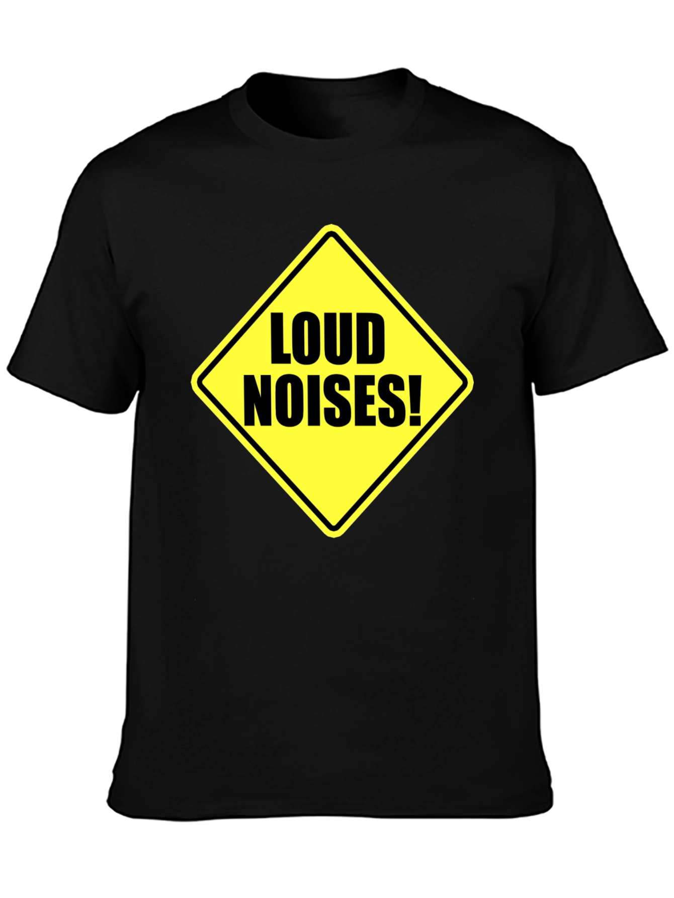 Loud Noises Warning Sign T-Shirt - Black