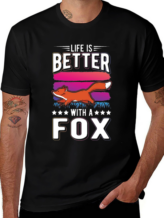 Life is Better with a Fox T-Shirt