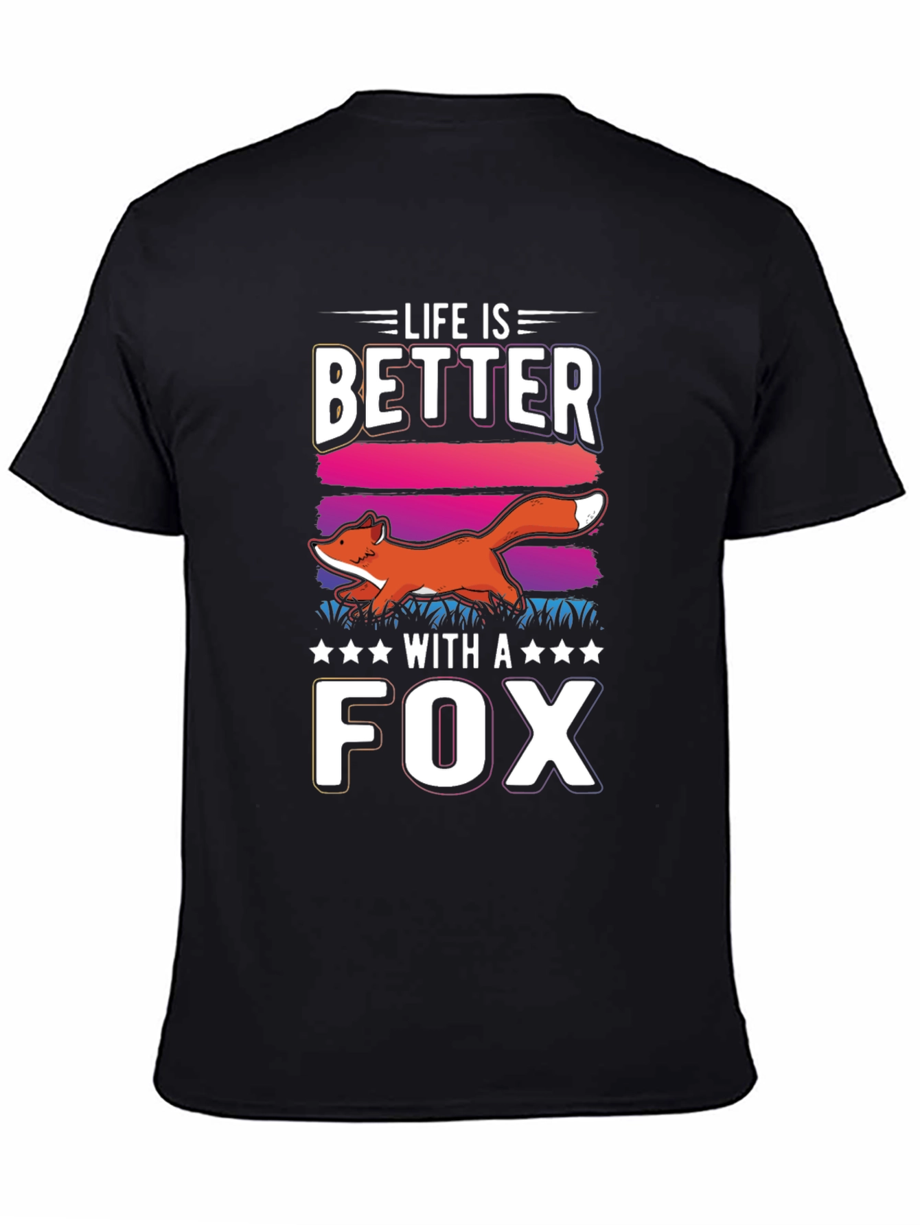 Life is Better with a Fox T-Shirt
