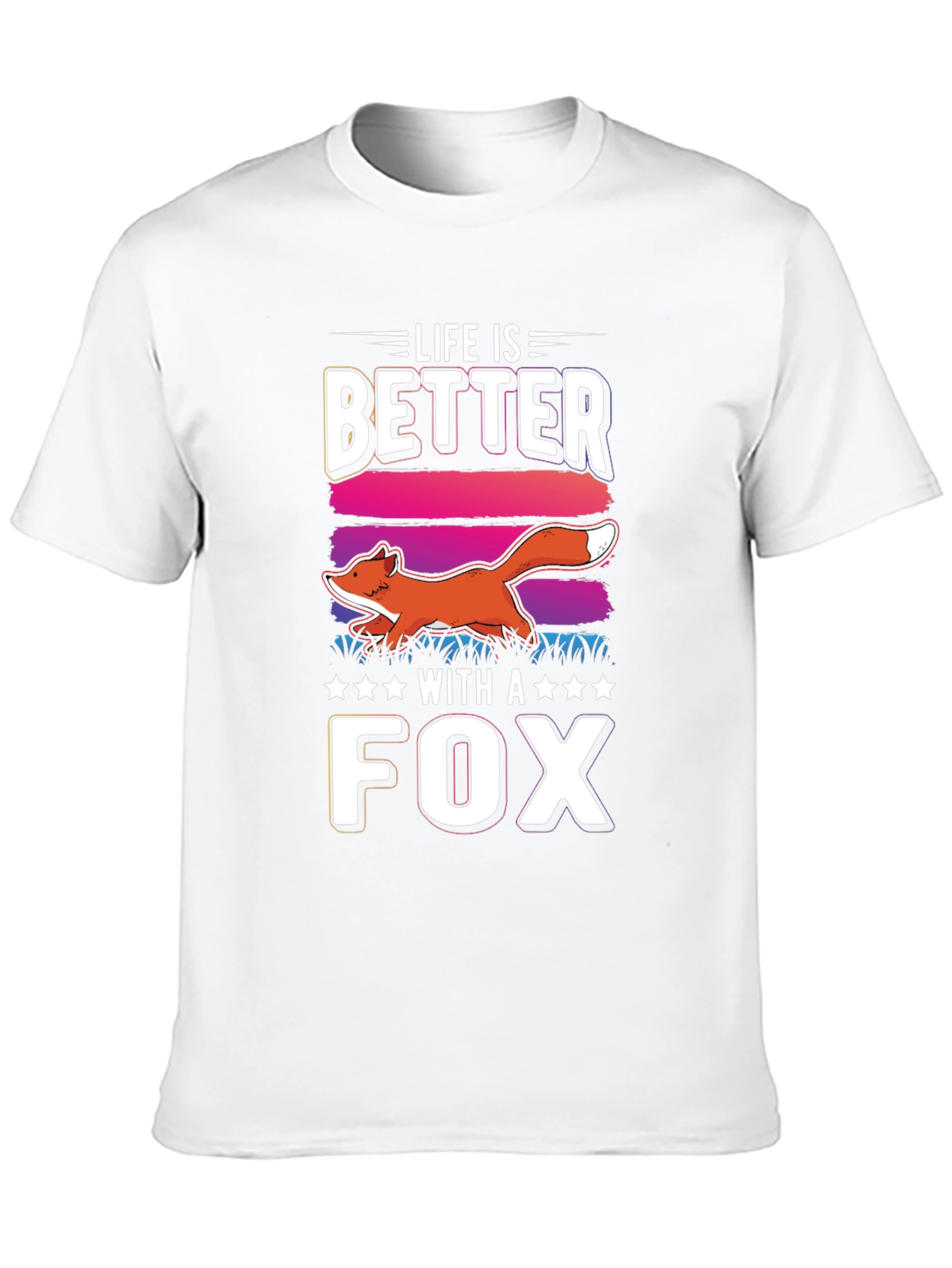 Life is Better with a Fox T-Shirt