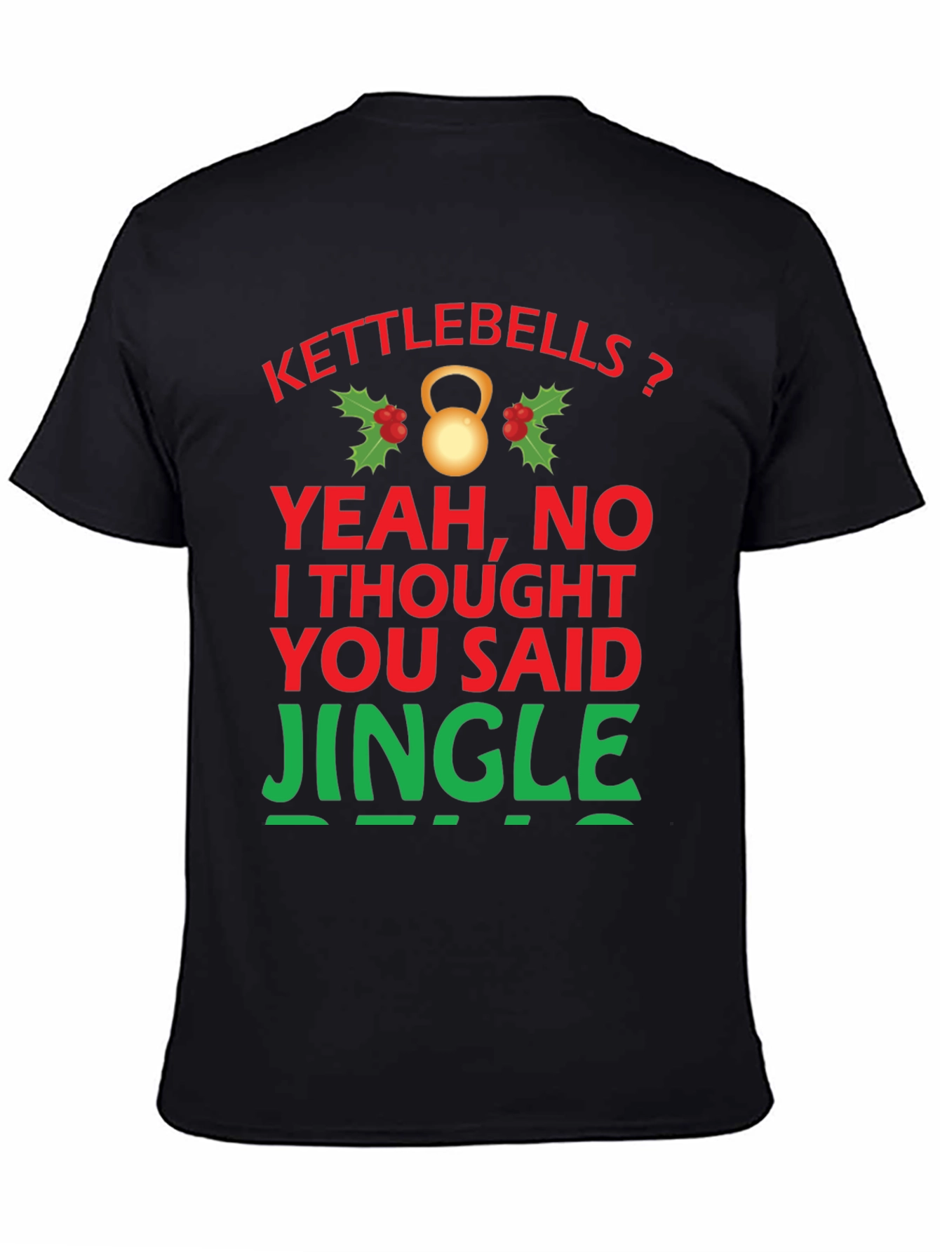 Kettlebells? Funny Holiday Gym T-Shirt