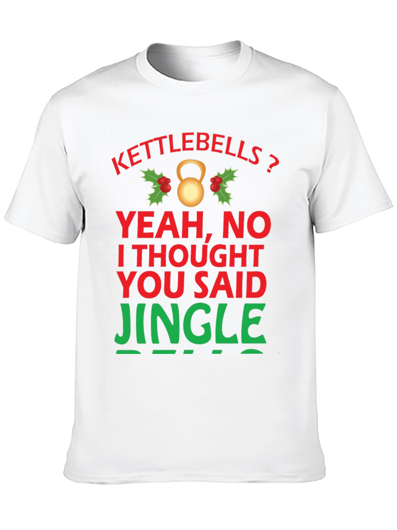 Kettlebells? Funny Holiday Gym T-Shirt