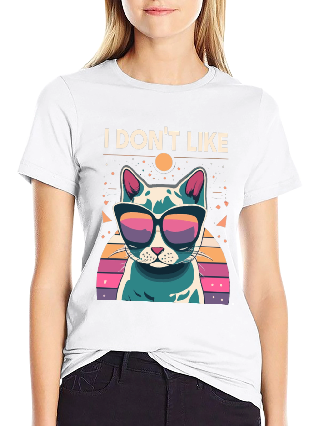 I Dont Like T-Shirt - Cool Cat with Sunglasses