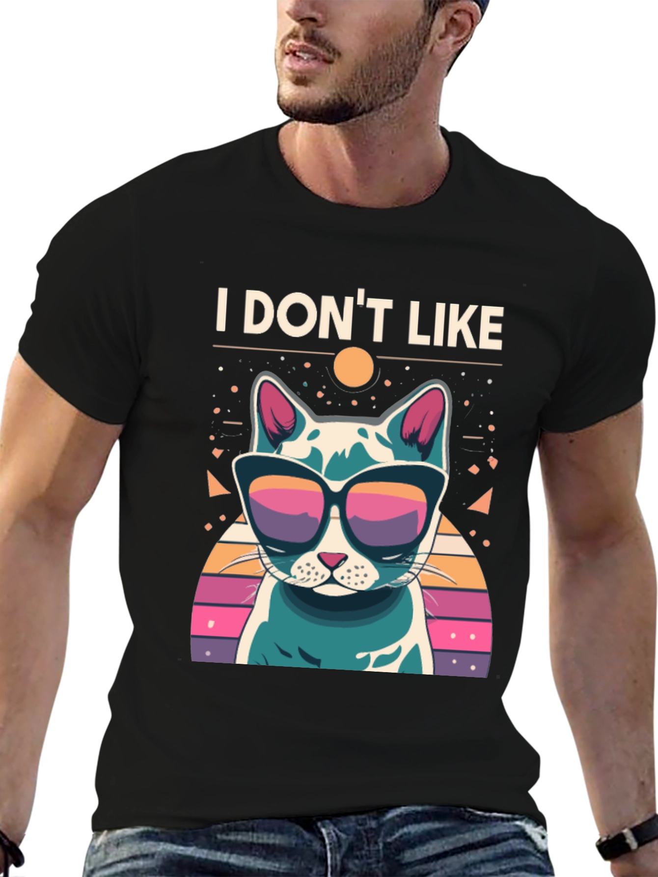 I Dont Like T-Shirt - Cool Cat with Sunglasses
