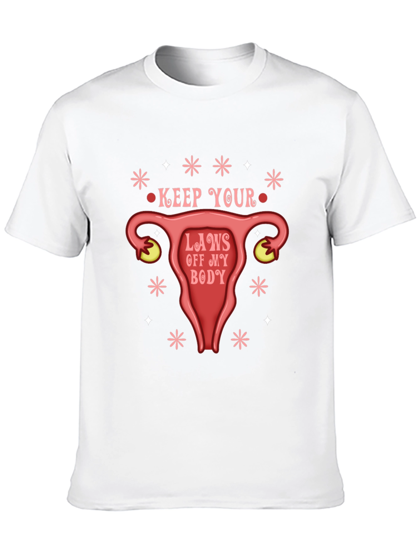 Keep Your Laws Off My Body T-Shirt