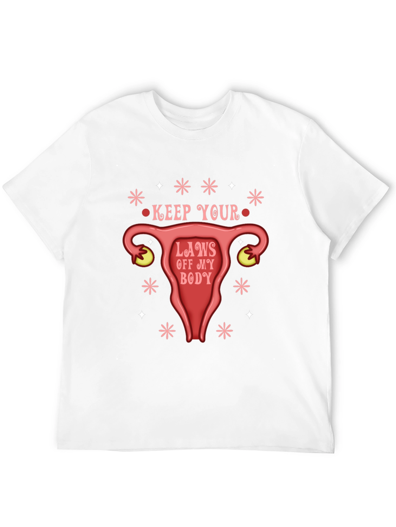 Keep Your Laws Off My Body T-Shirt