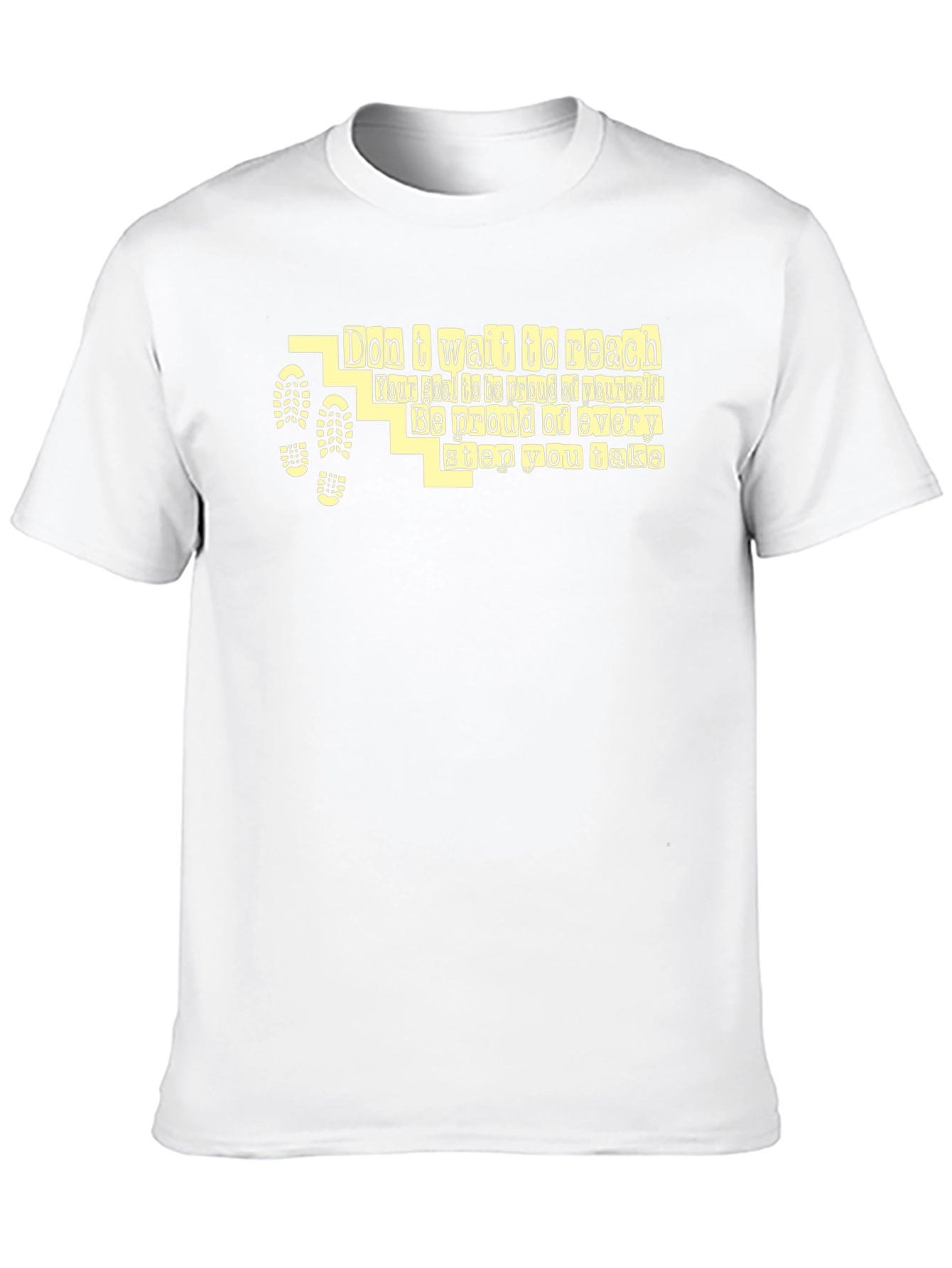 Motivational Graphic T-Shirt - Dont Wait to Reach