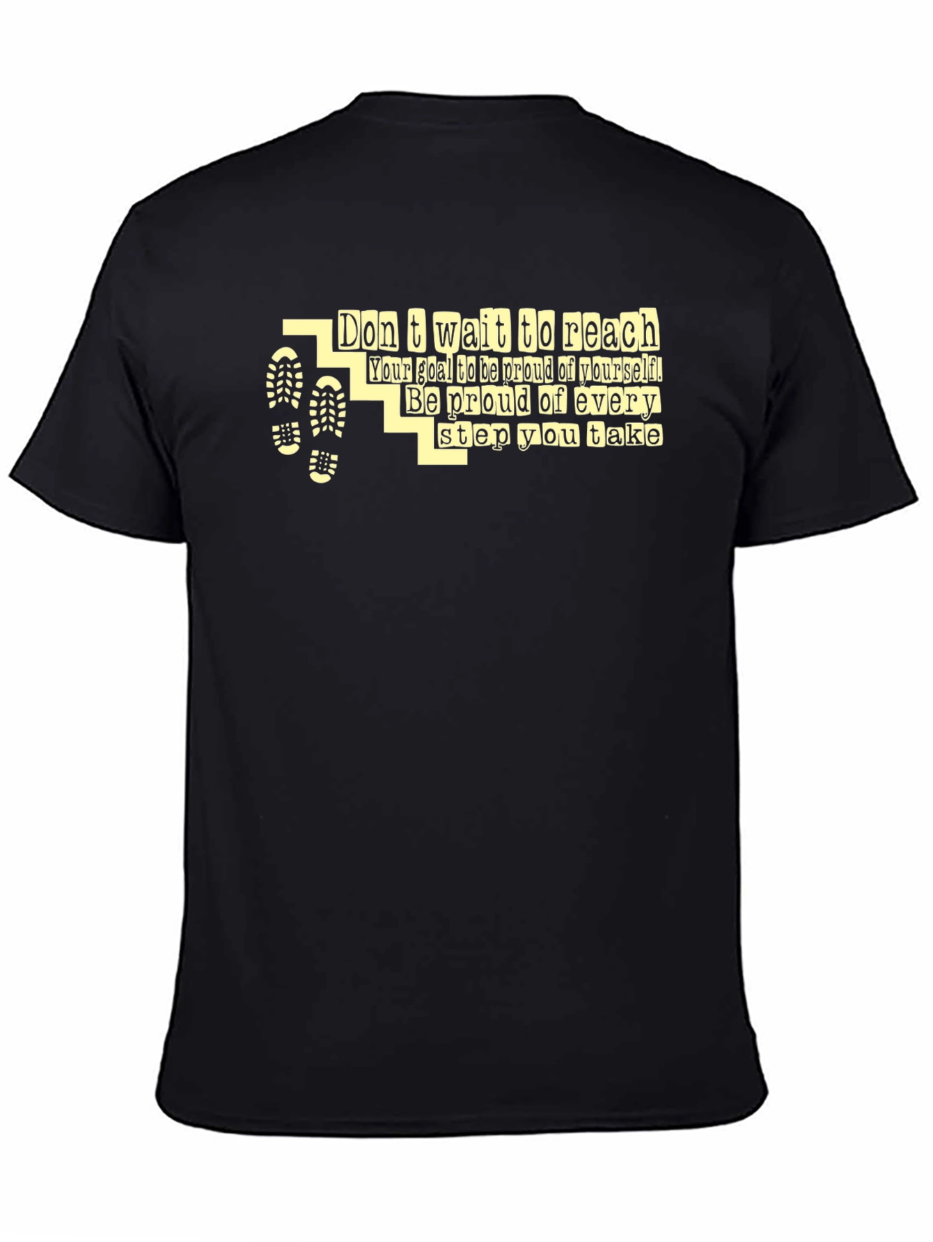 Motivational Graphic T-Shirt - Dont Wait to Reach