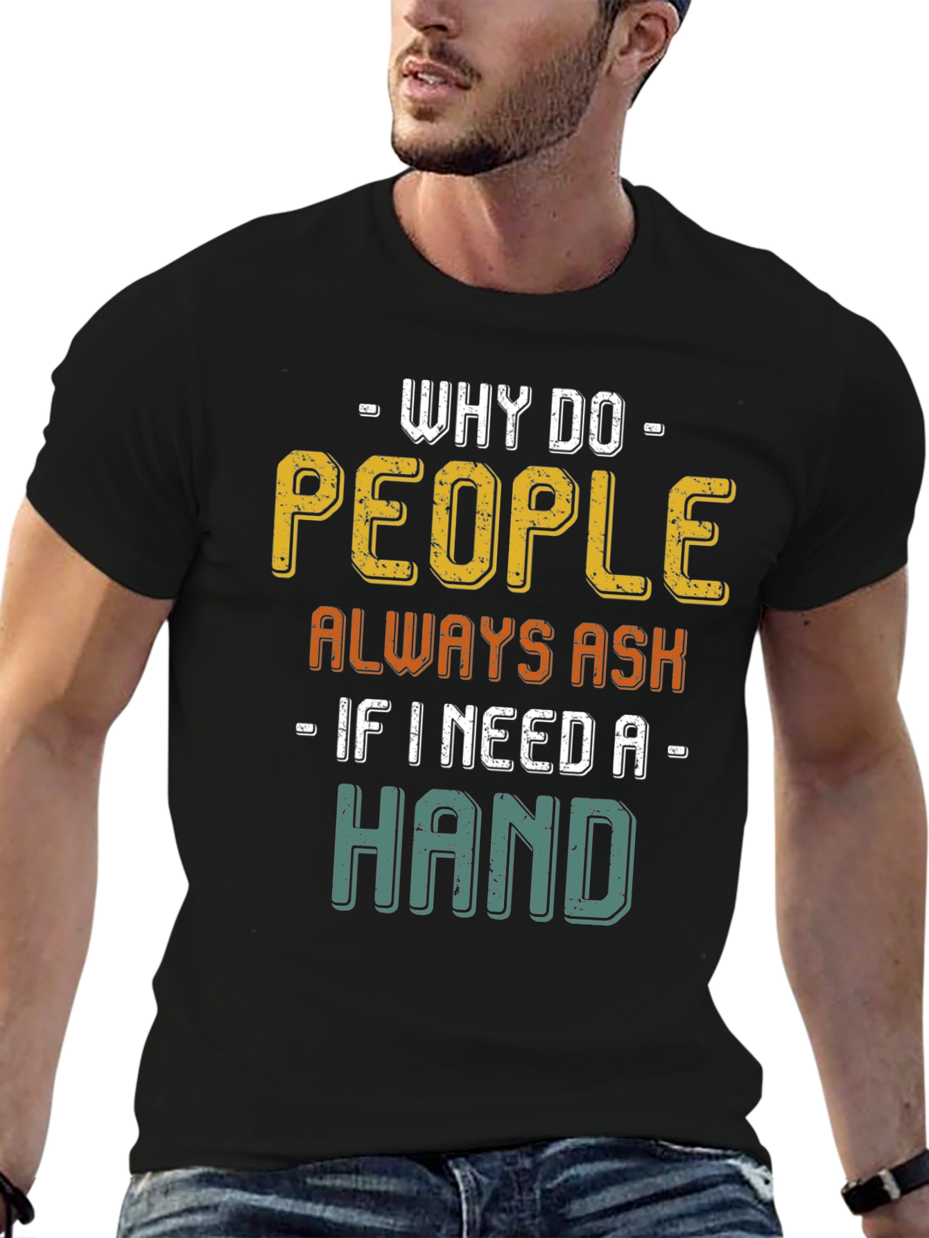 Why Do People Always Ask Mens T-Shirt