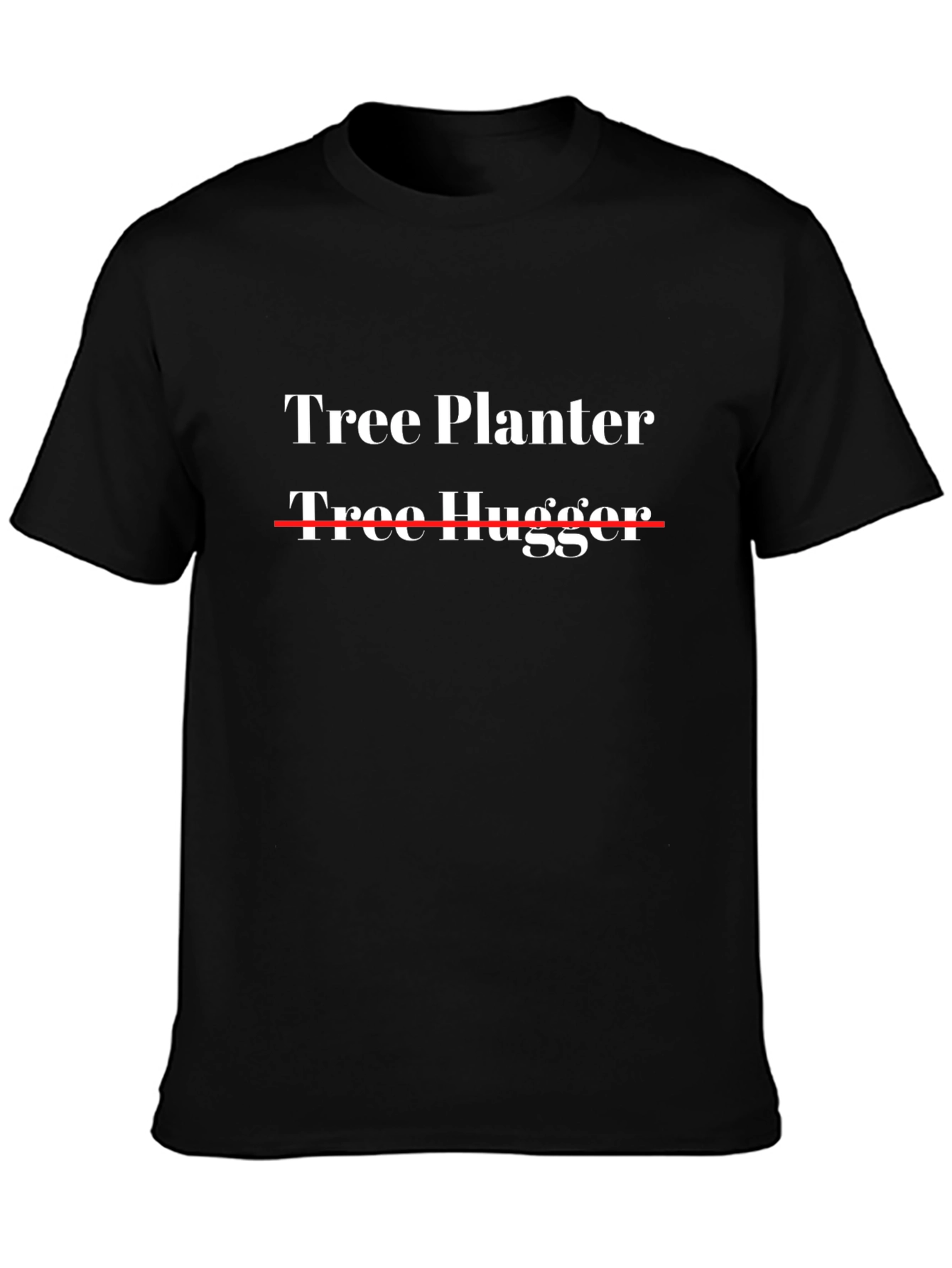 Tree Planter T-Shirt - Funny Outdoorsman Tee