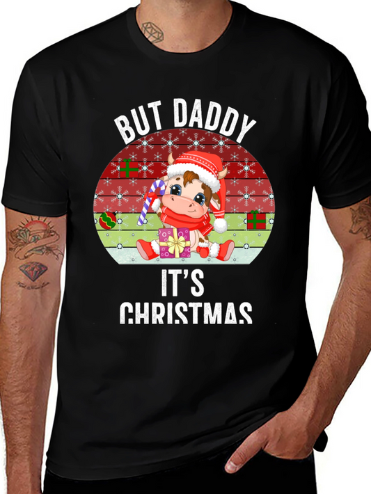 But Daddy Its Christmas T-Shirt