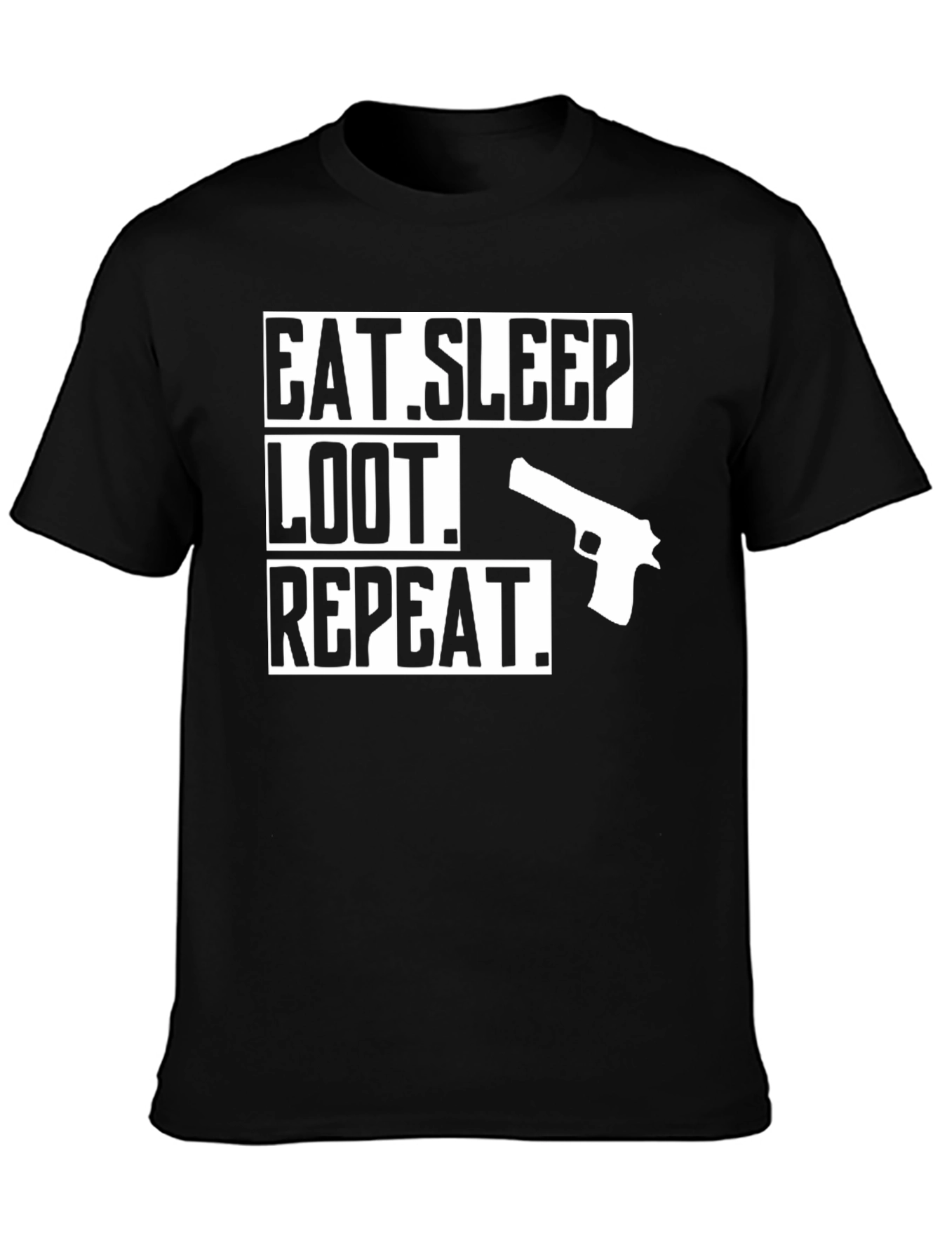 Eat Sleep Loot Repeat Gun Graphic T-Shirt