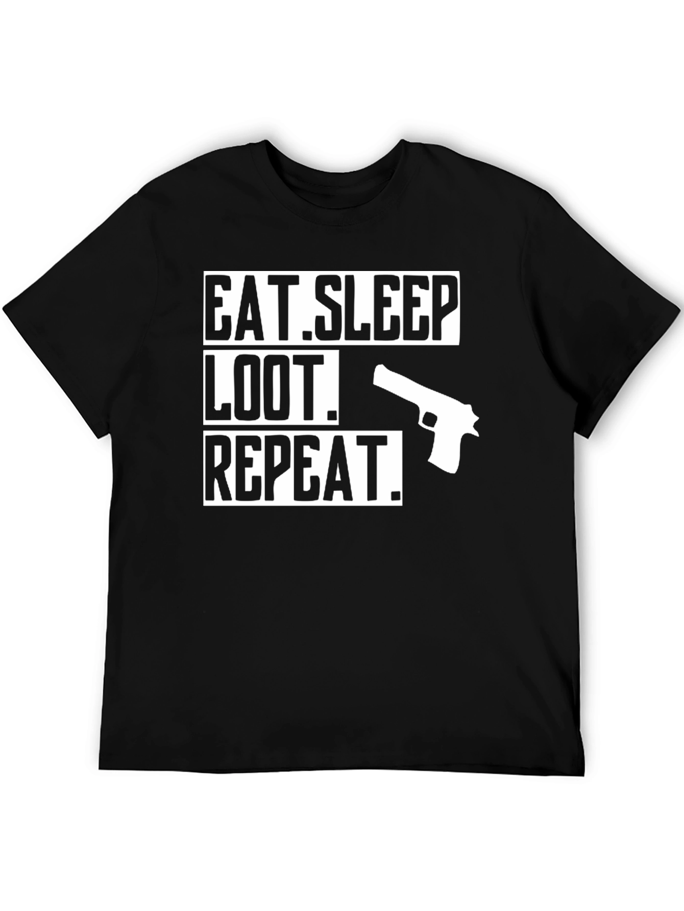 Eat Sleep Loot Repeat Gun Graphic T-Shirt