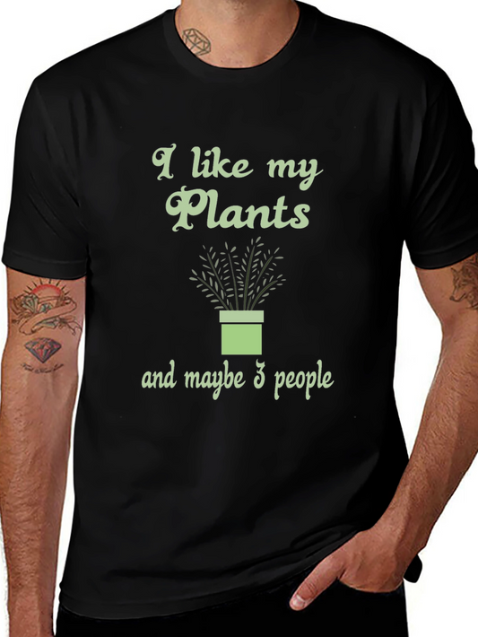 I Like My Plants and Maybe 3 People Graphic Tee