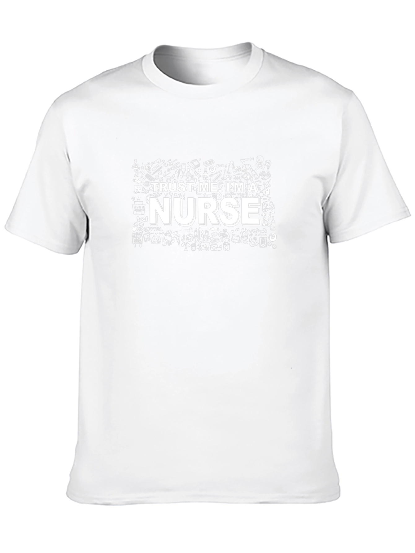 Trust Me Im A Nurse T-Shirt