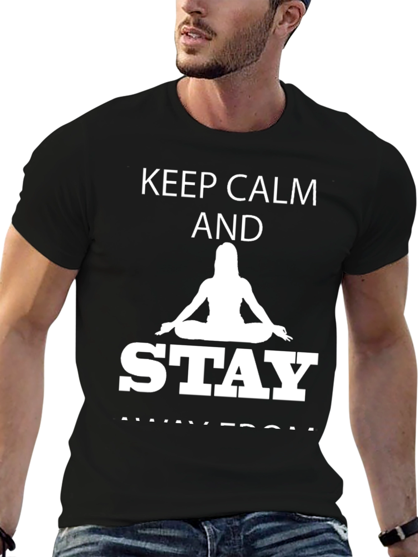 Keep Calm Stay Away From Yoga T-Shirt
