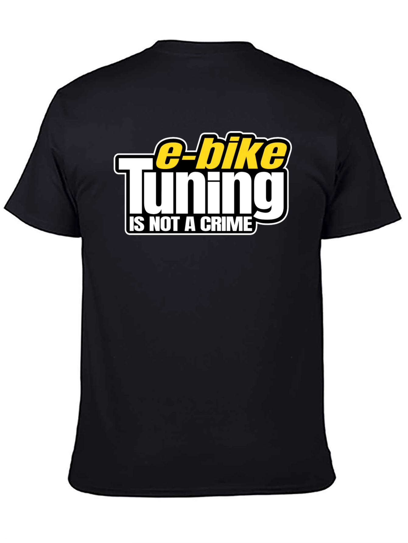 E-Bike Tuning Is Not a Crime Black T-Shirt