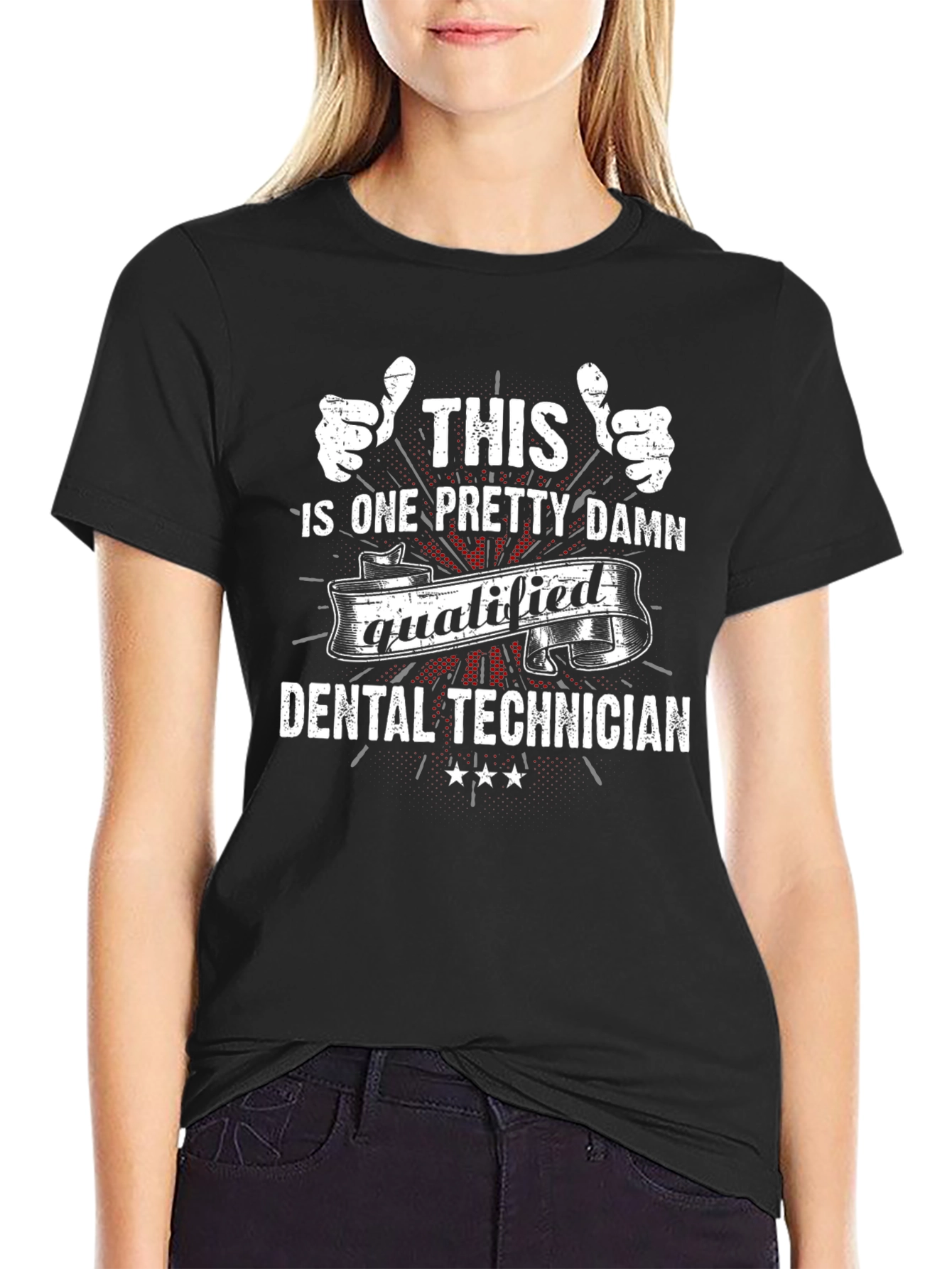 Dental Technician T-Shirt - Qualified Design