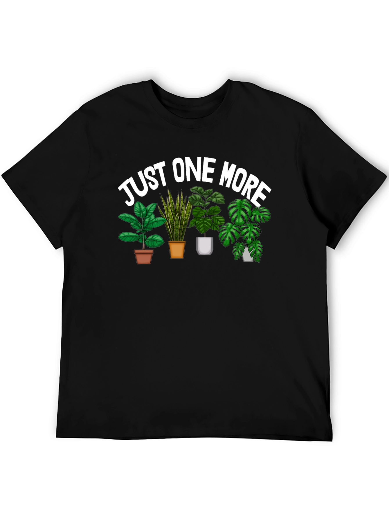Just One More Plants Graphic Tee