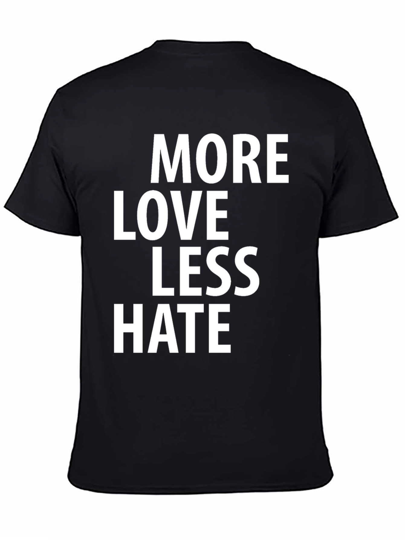 More Love Less Hate Graphic Tee - Black
