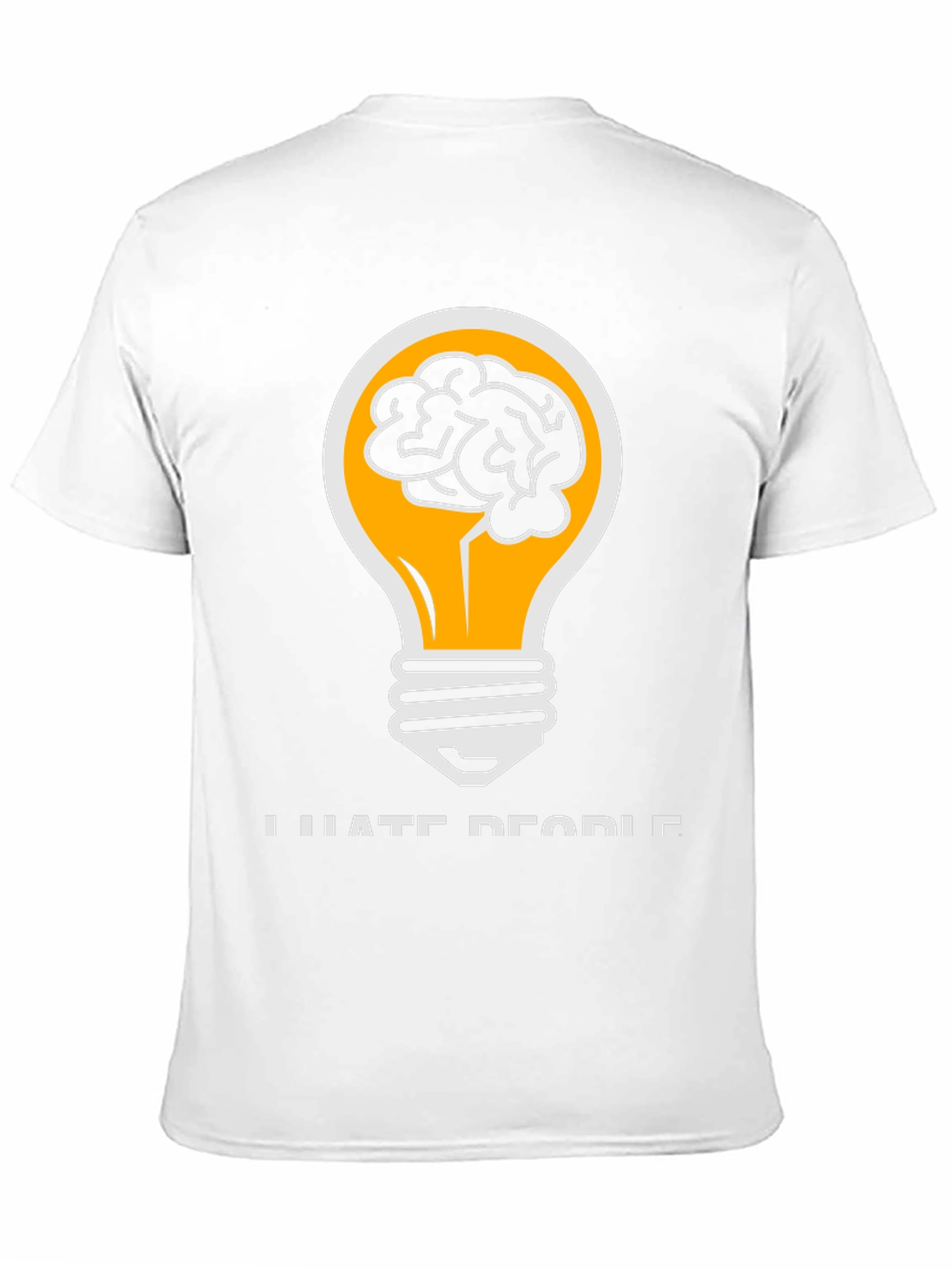 I Hate People Brainy Idea T-Shirt