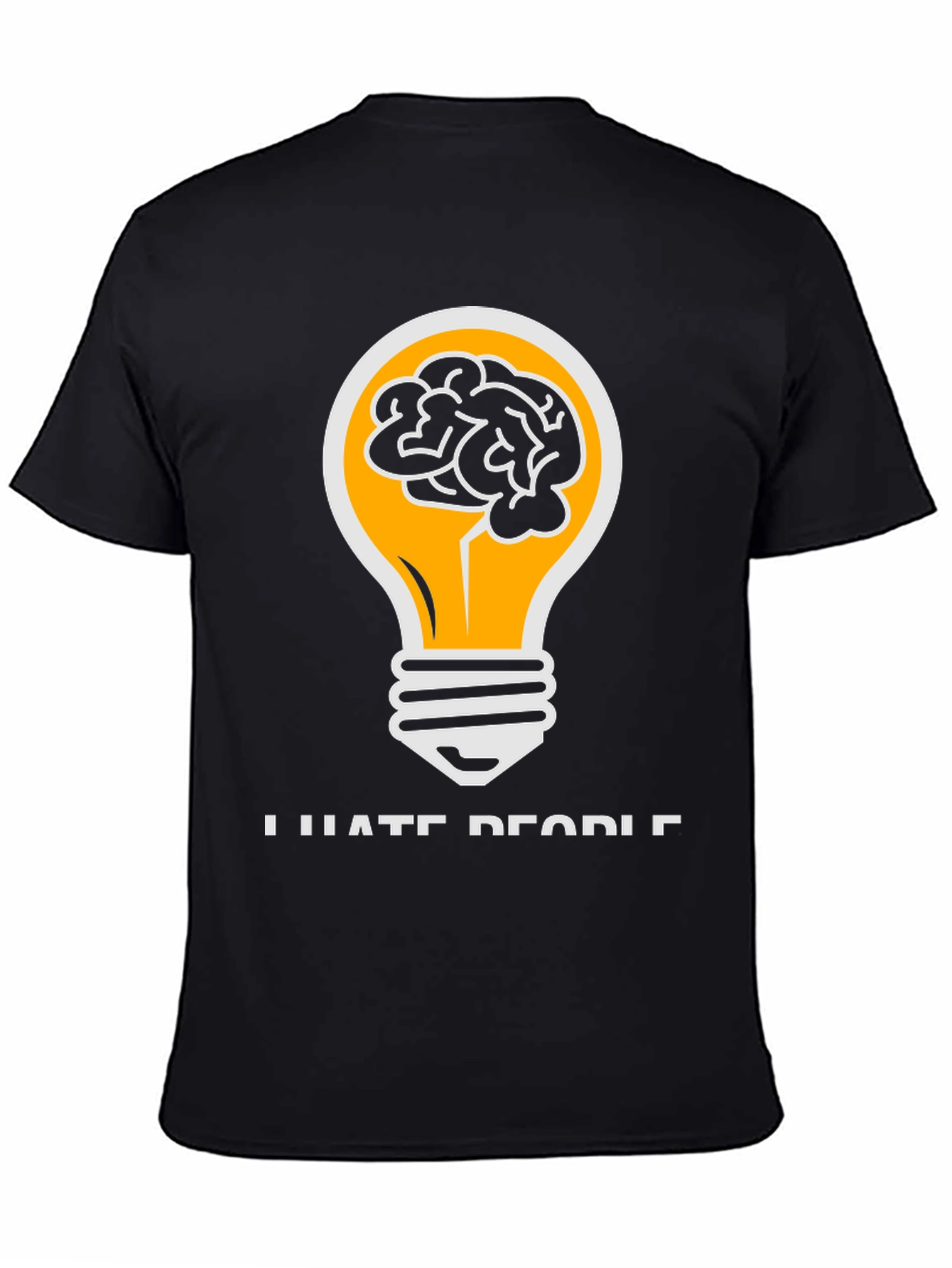 I Hate People Brainy Idea T-Shirt