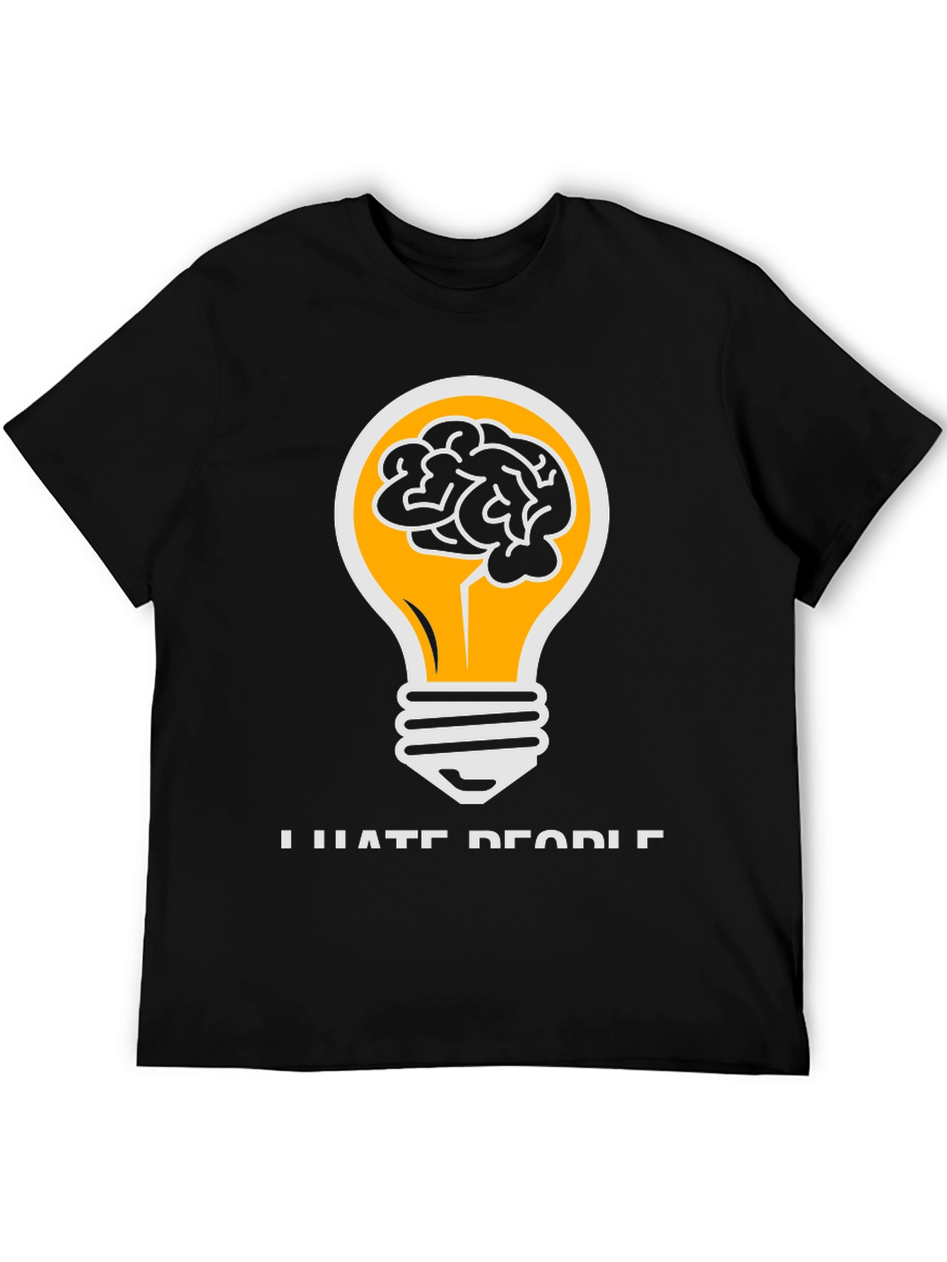 I Hate People Brainy Idea T-Shirt