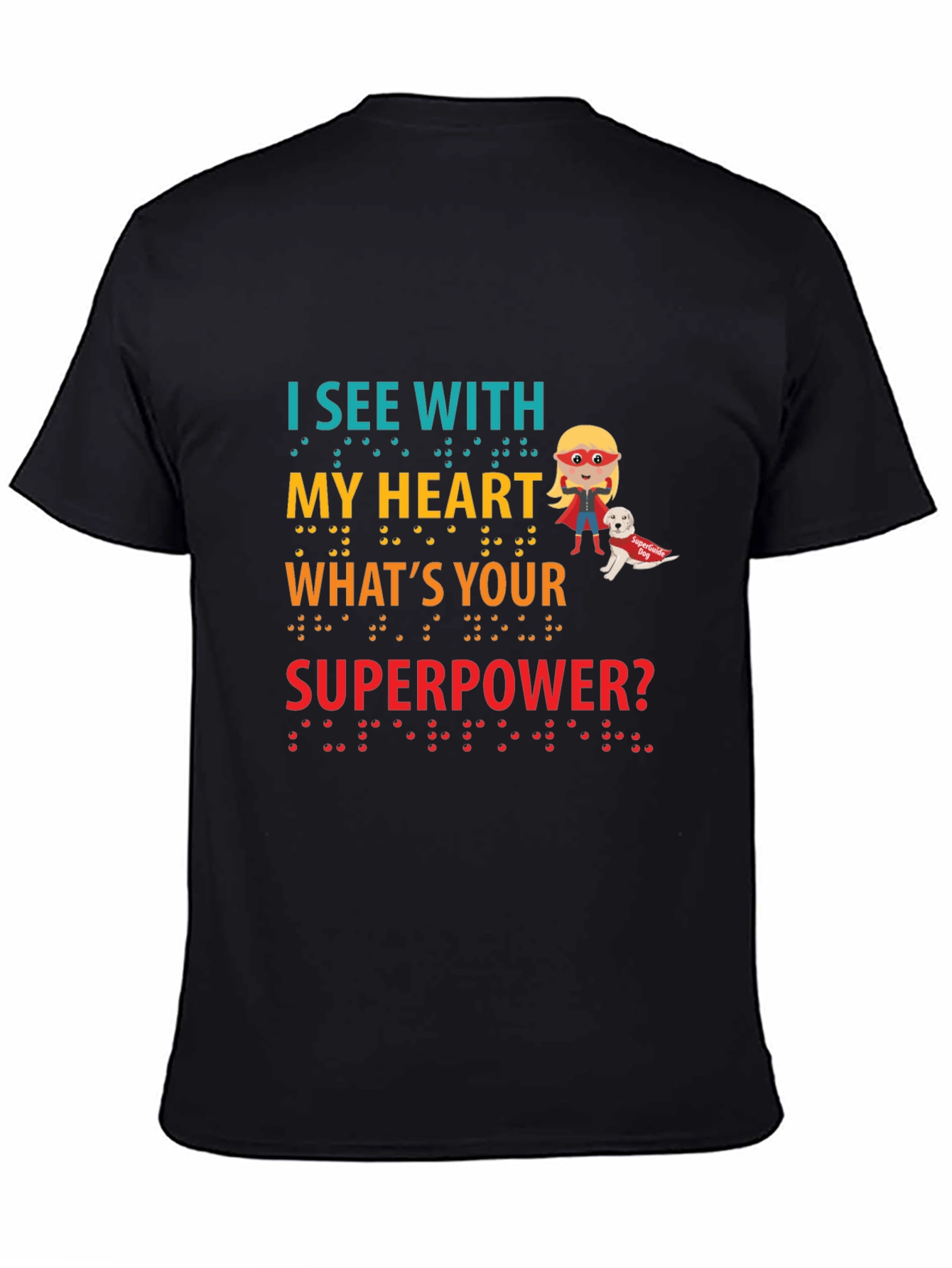 I See With My Heart Superpower T-Shirt
