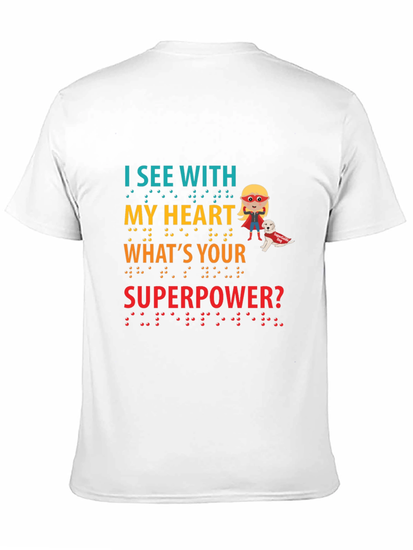 I See With My Heart Superpower T-Shirt