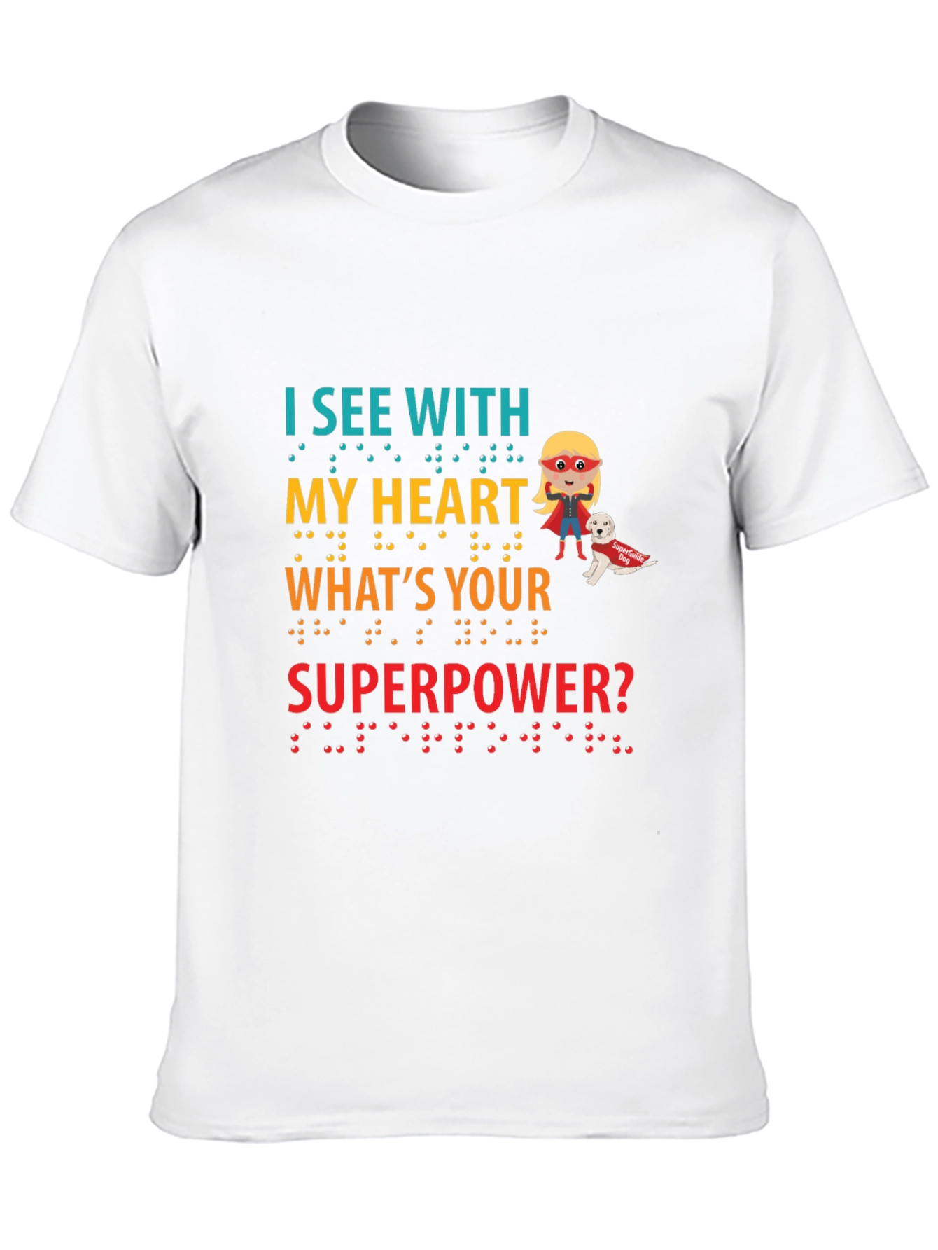 I See With My Heart Superpower T-Shirt
