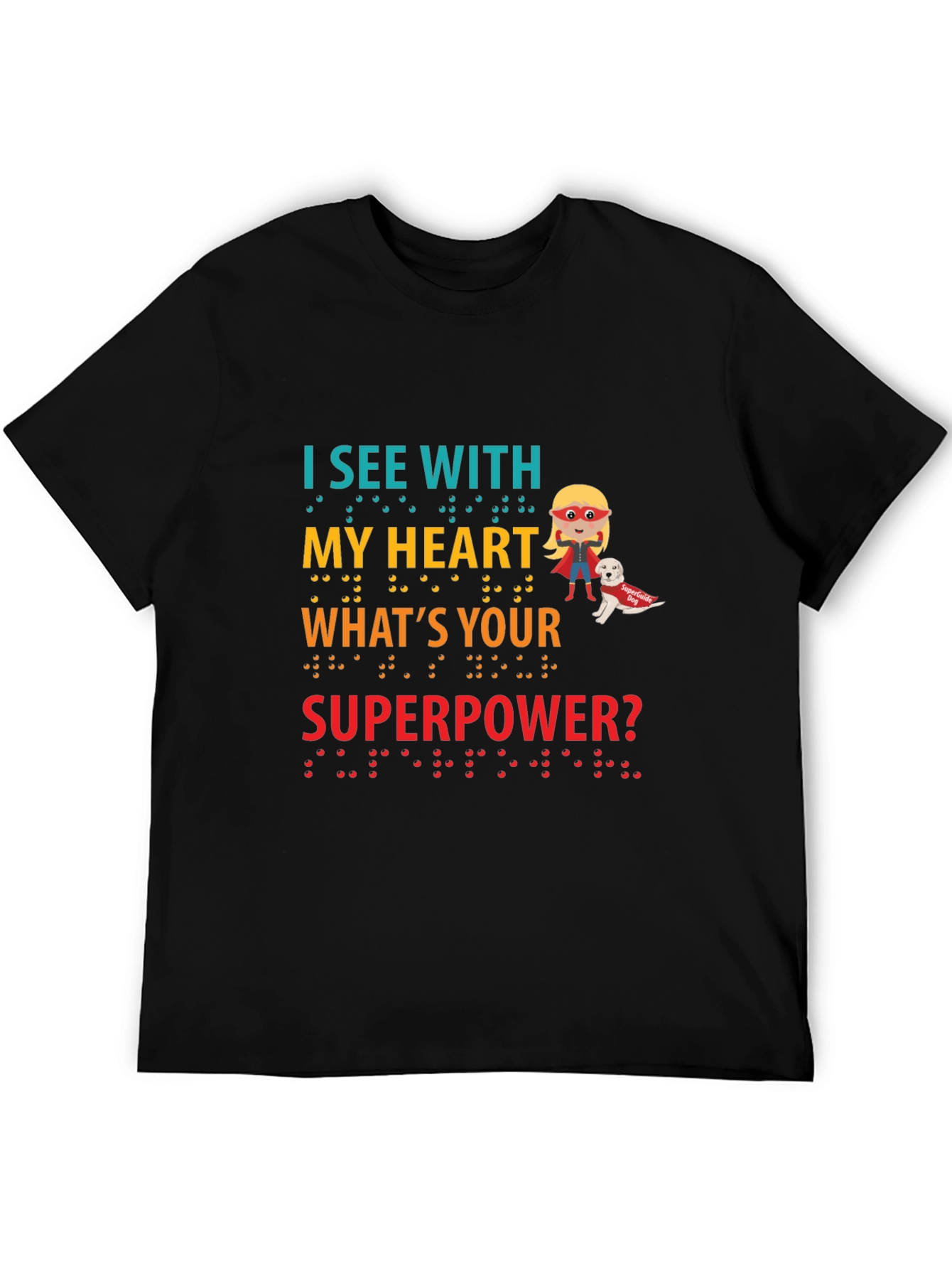 I See With My Heart Superpower T-Shirt