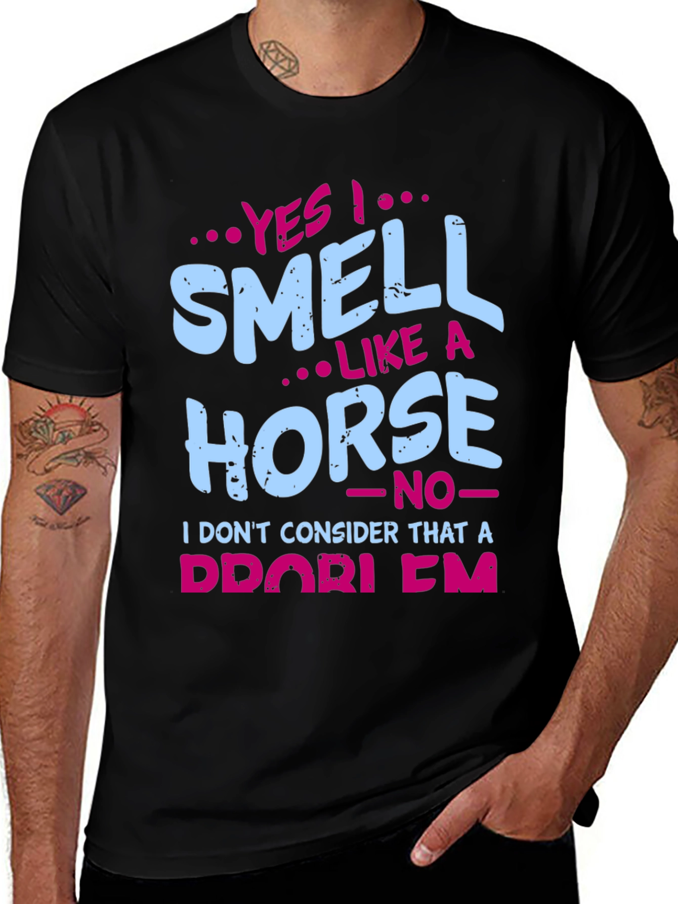Yes I Smell Like A Horse T-Shirt