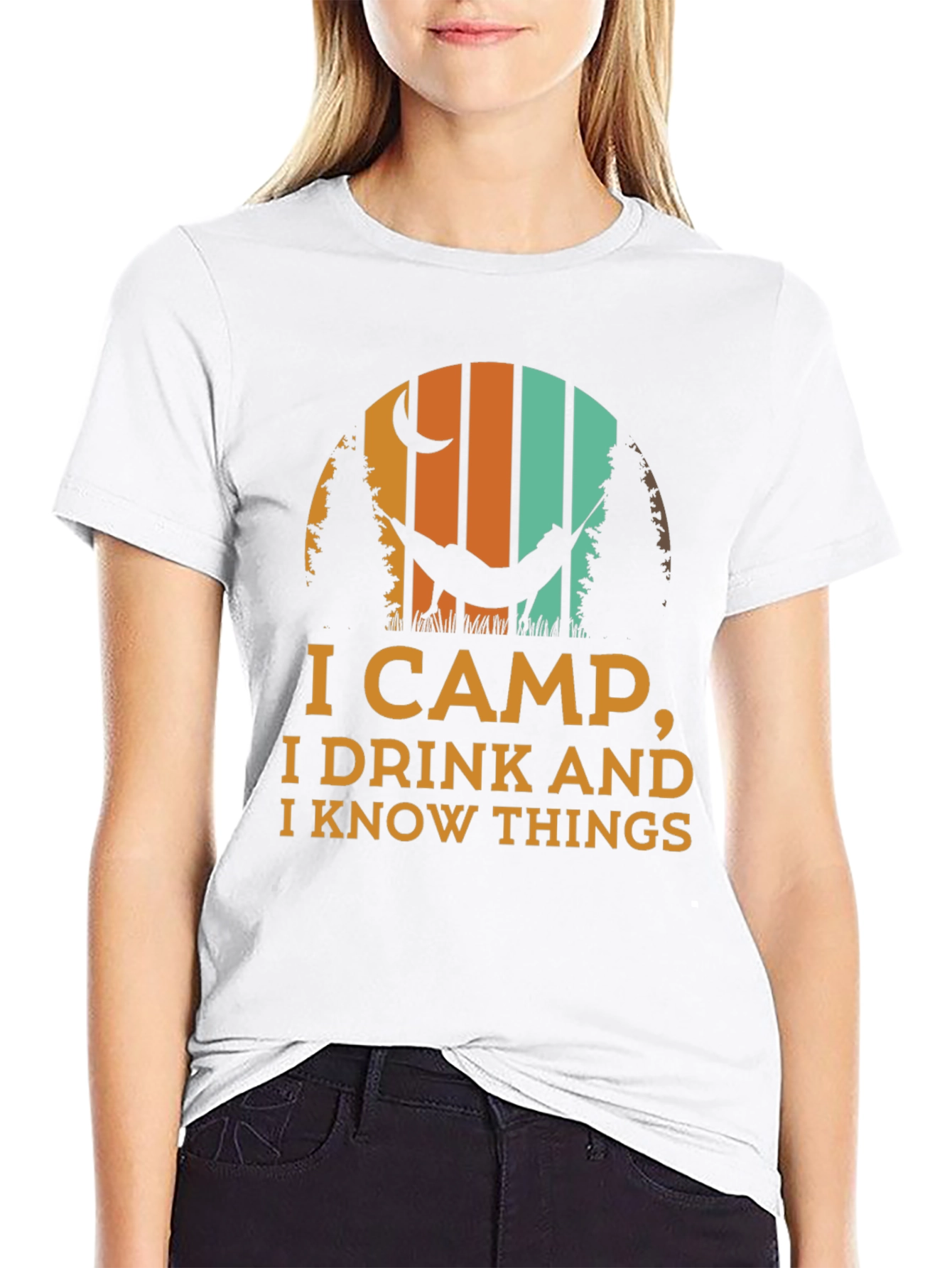 I Camp I Drink And I Know Things T-Shirt