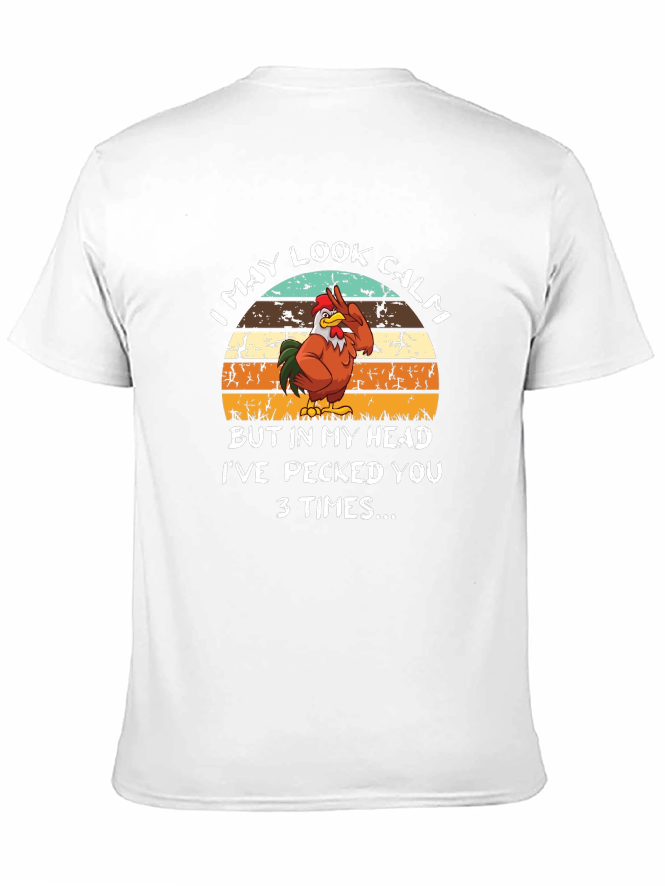 Funny Rooster T-Shirt - I May Look Calm