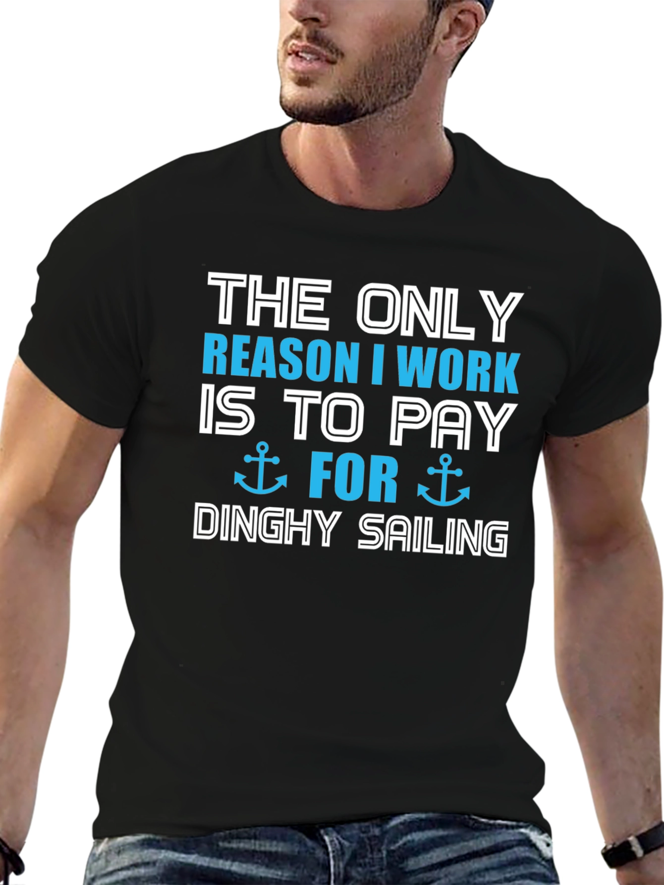 Dinghy Sailing T-Shirt - Work To Sail