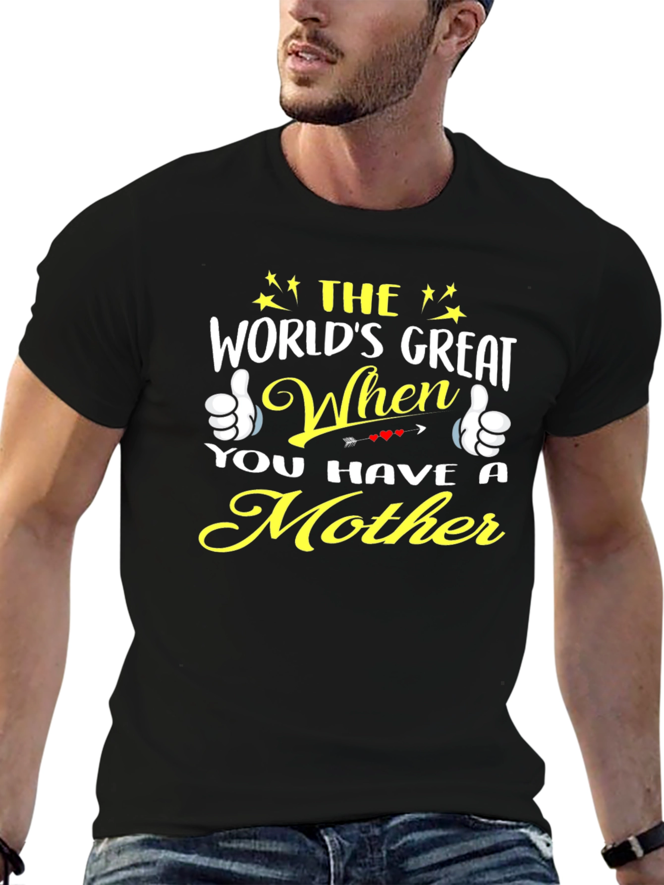 Worlds Great When You Have a Mother T-Shirt