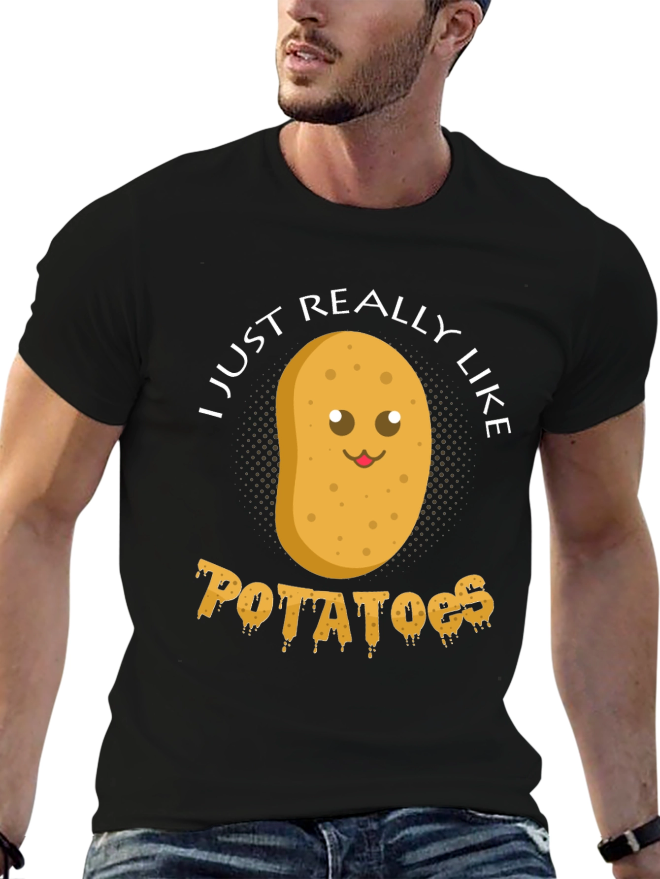 Potato Lovers T-Shirt: I Just Really Like Potatoes