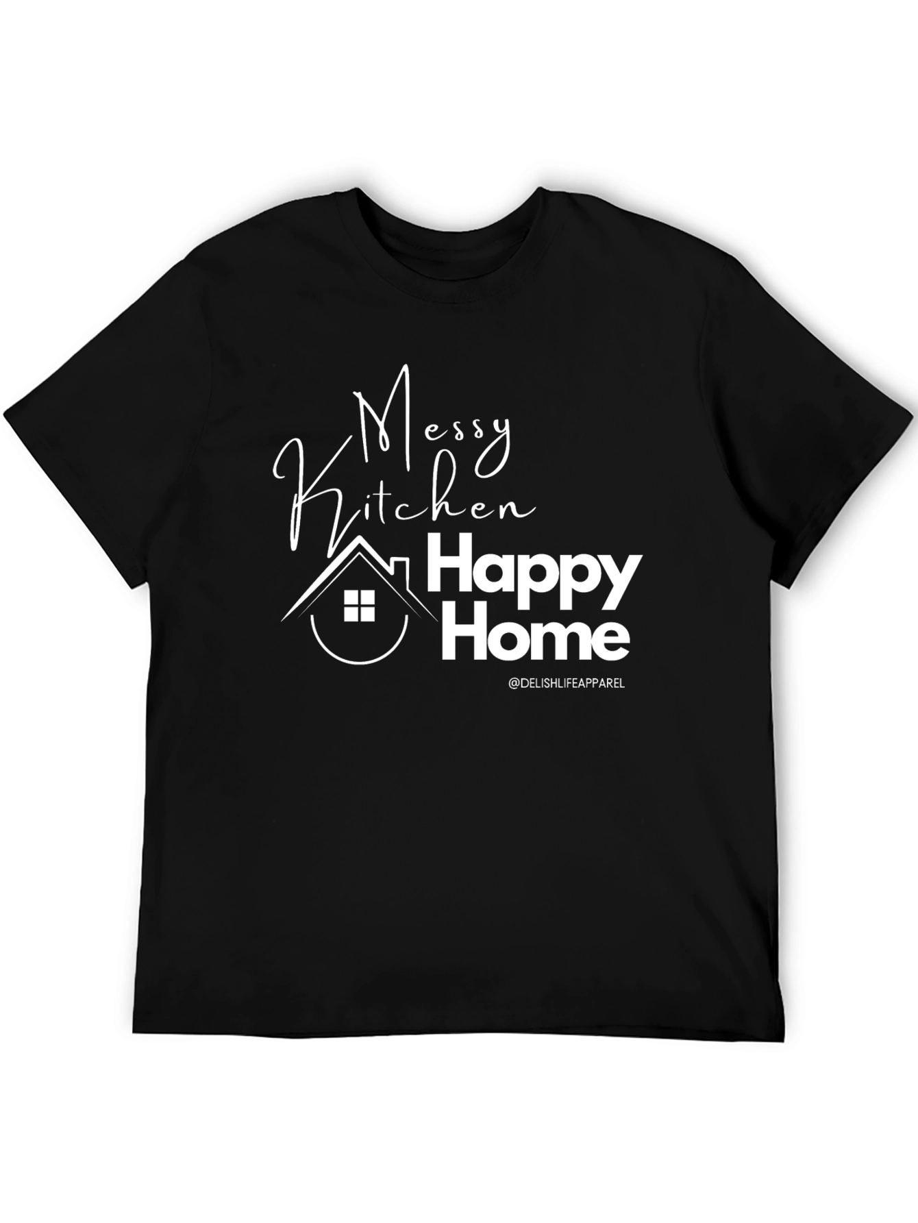 Messy Kitchen Happy Home Graphic Tee